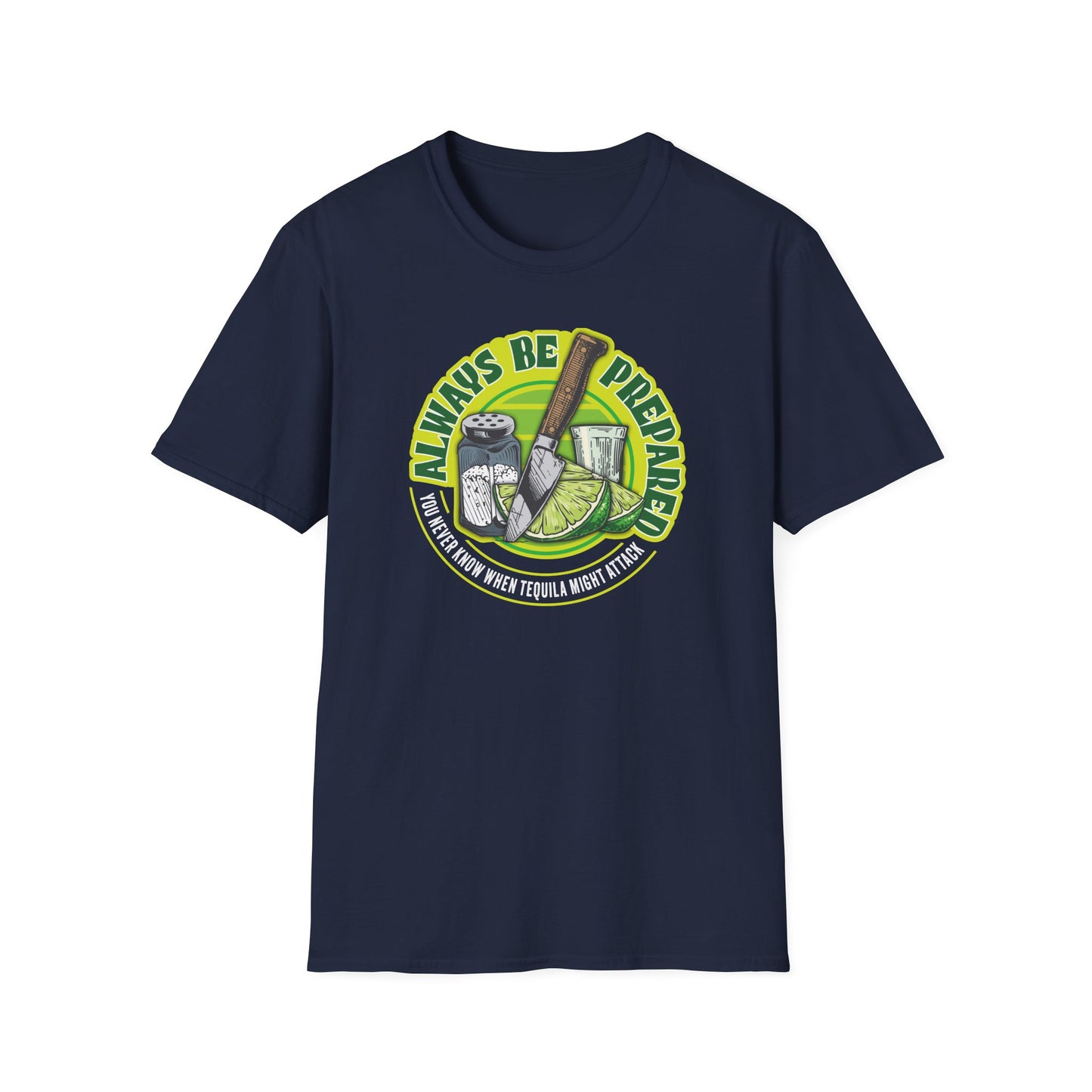 Always Be Prepared - T-Shirt