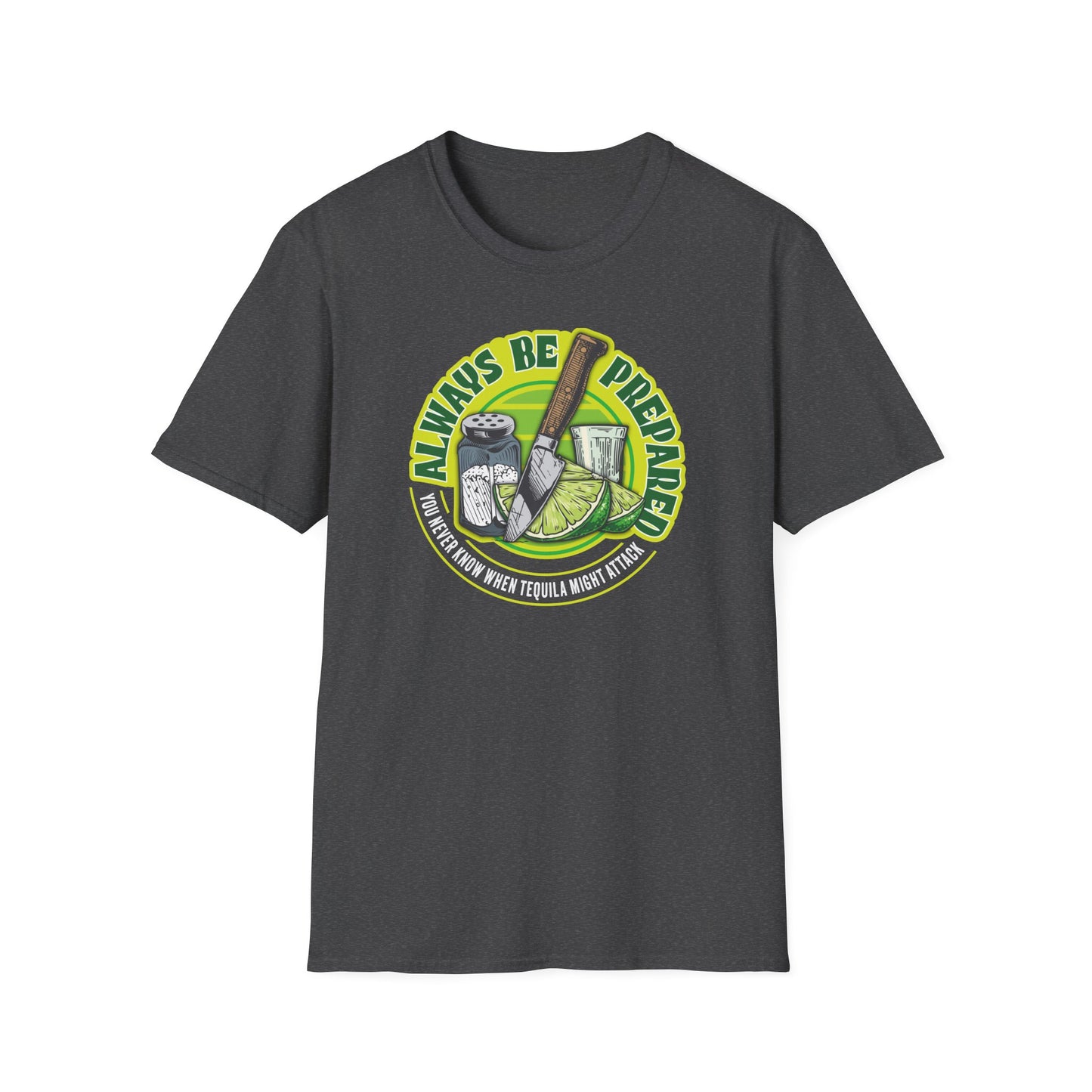 Always Be Prepared - T-Shirt