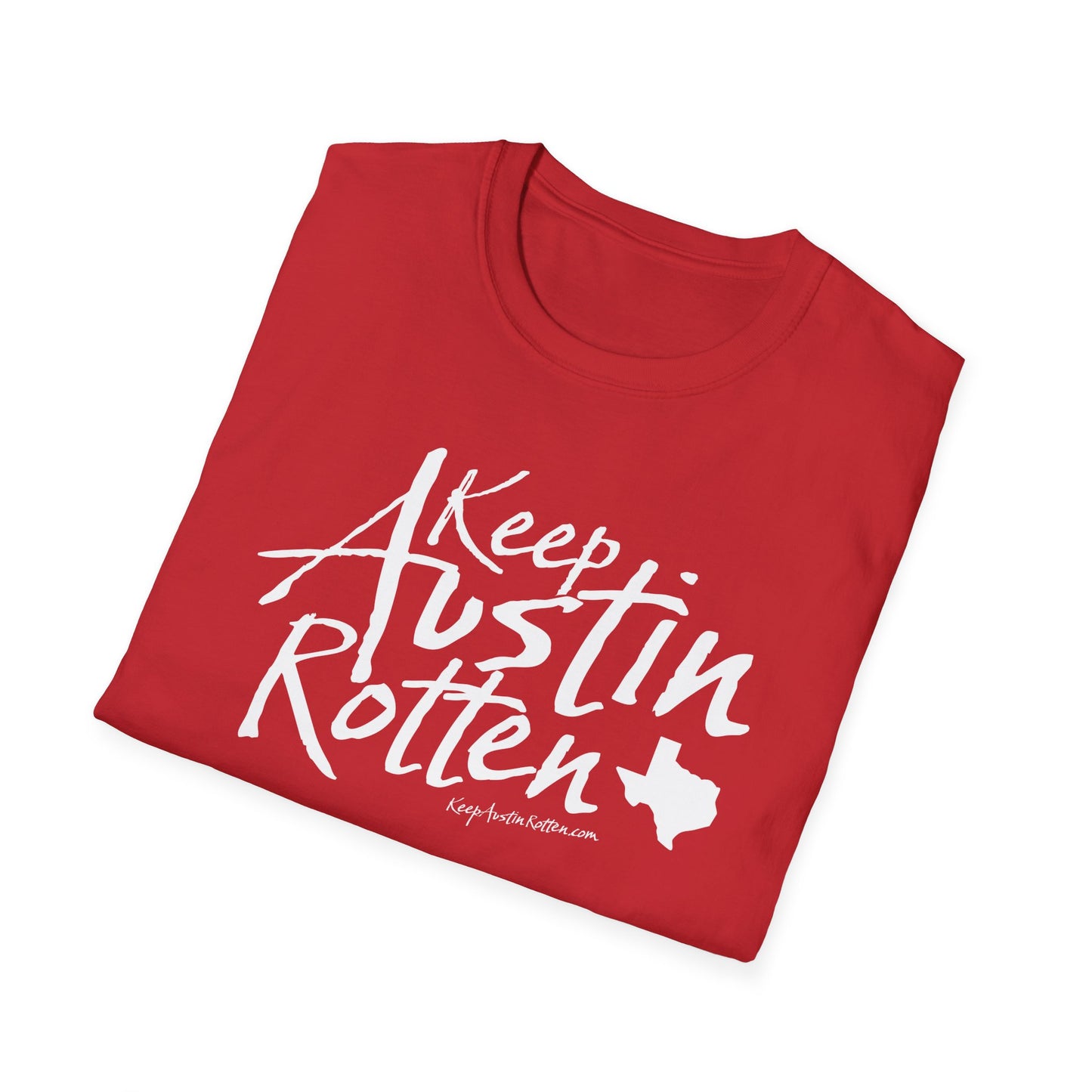 Keep Austin Rotten - T-Shirt