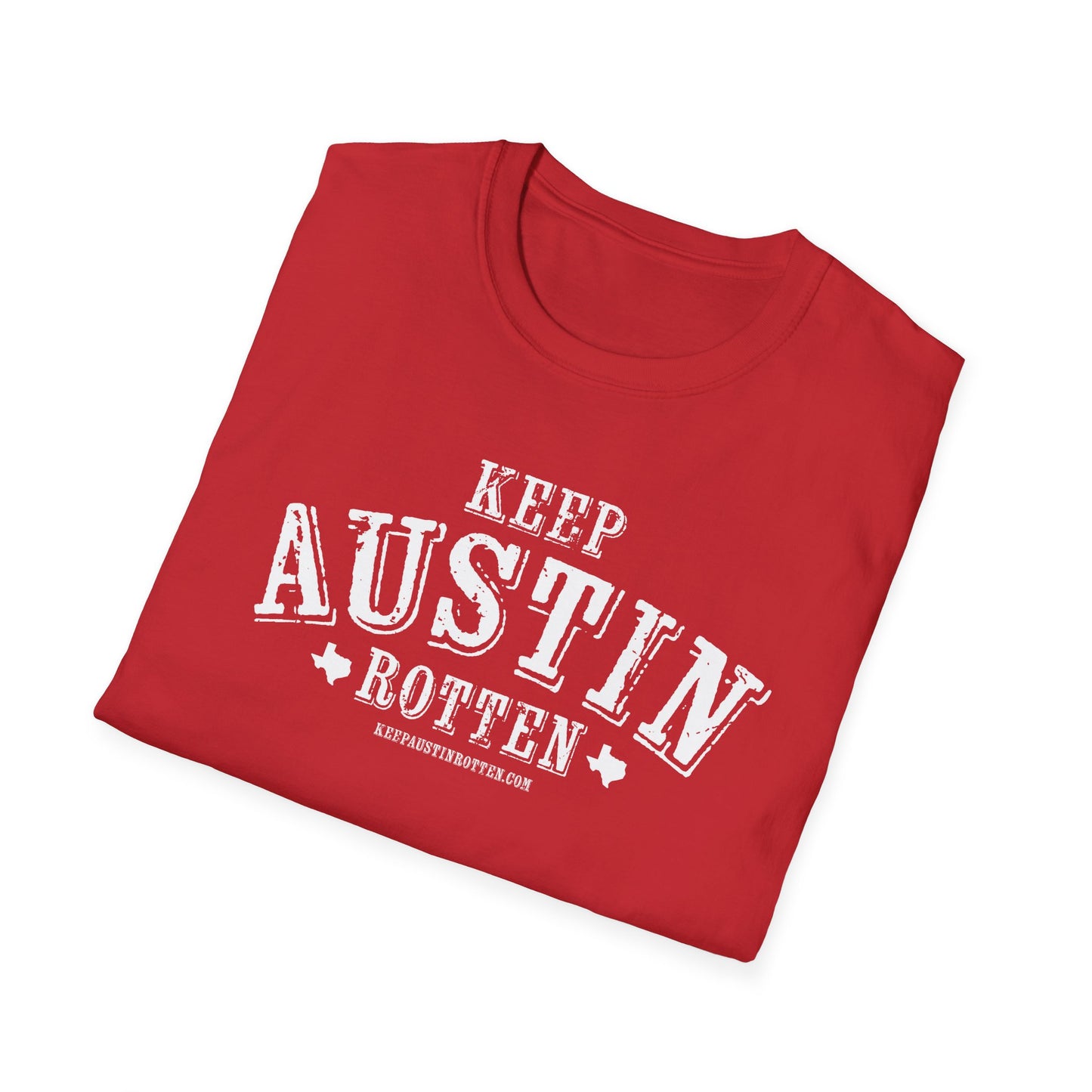 Keep Austin Rotten - T-Shirt