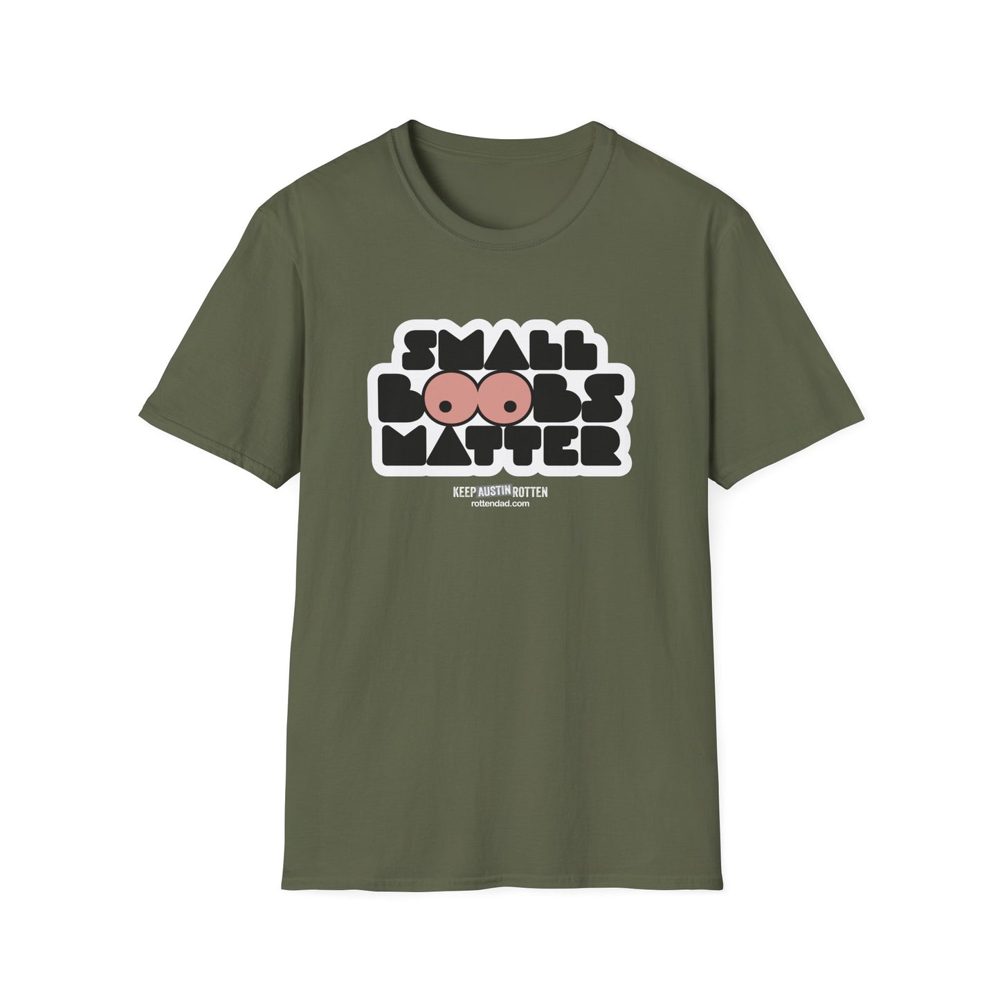 Small Boobs Matter - Austin Edition - T-Shirt