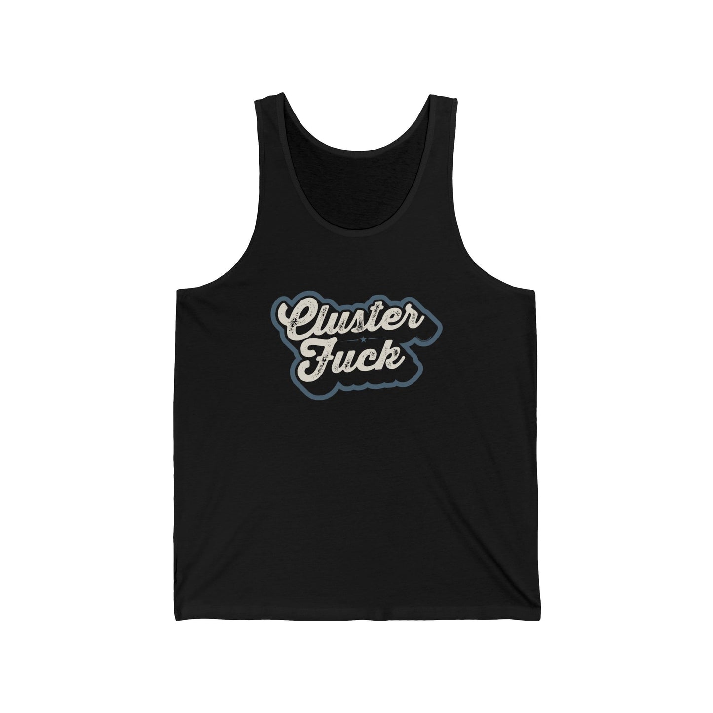 Cluster Fuck - Unisex Jersey Tank