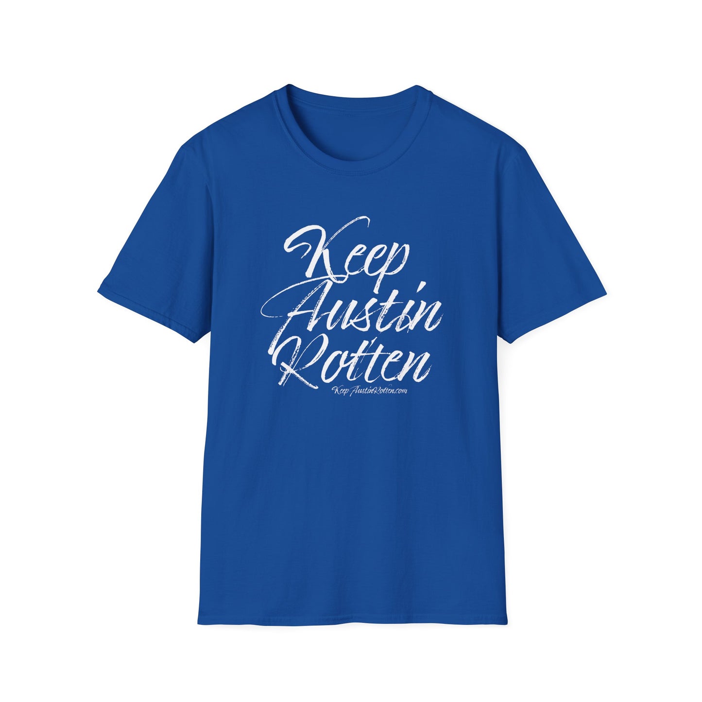 Keep Austin Rotten - T-Shirt