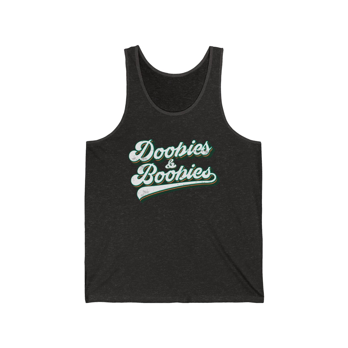 Doobies & Boobies (Pre-distressed) - Unisex Jersey Tank