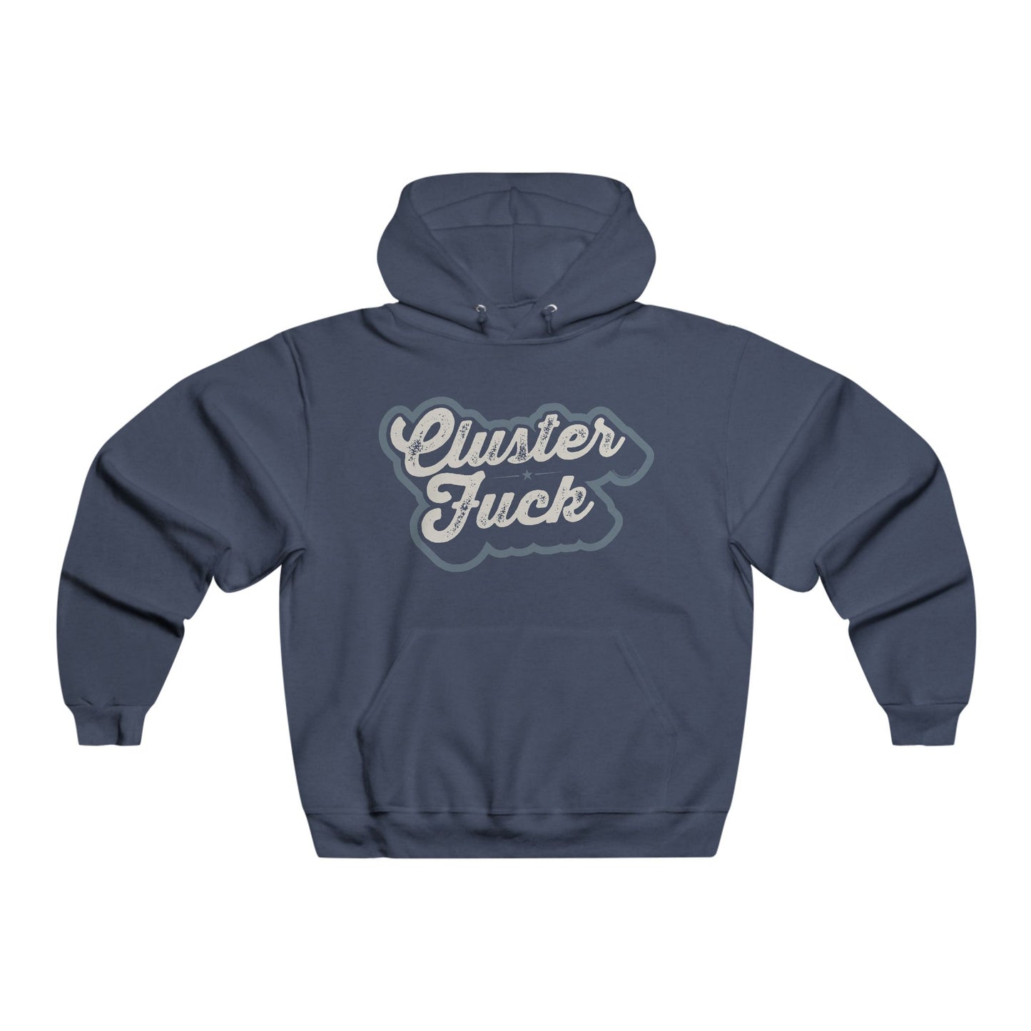 Cluster Fuck - Hooded Sweatshirt