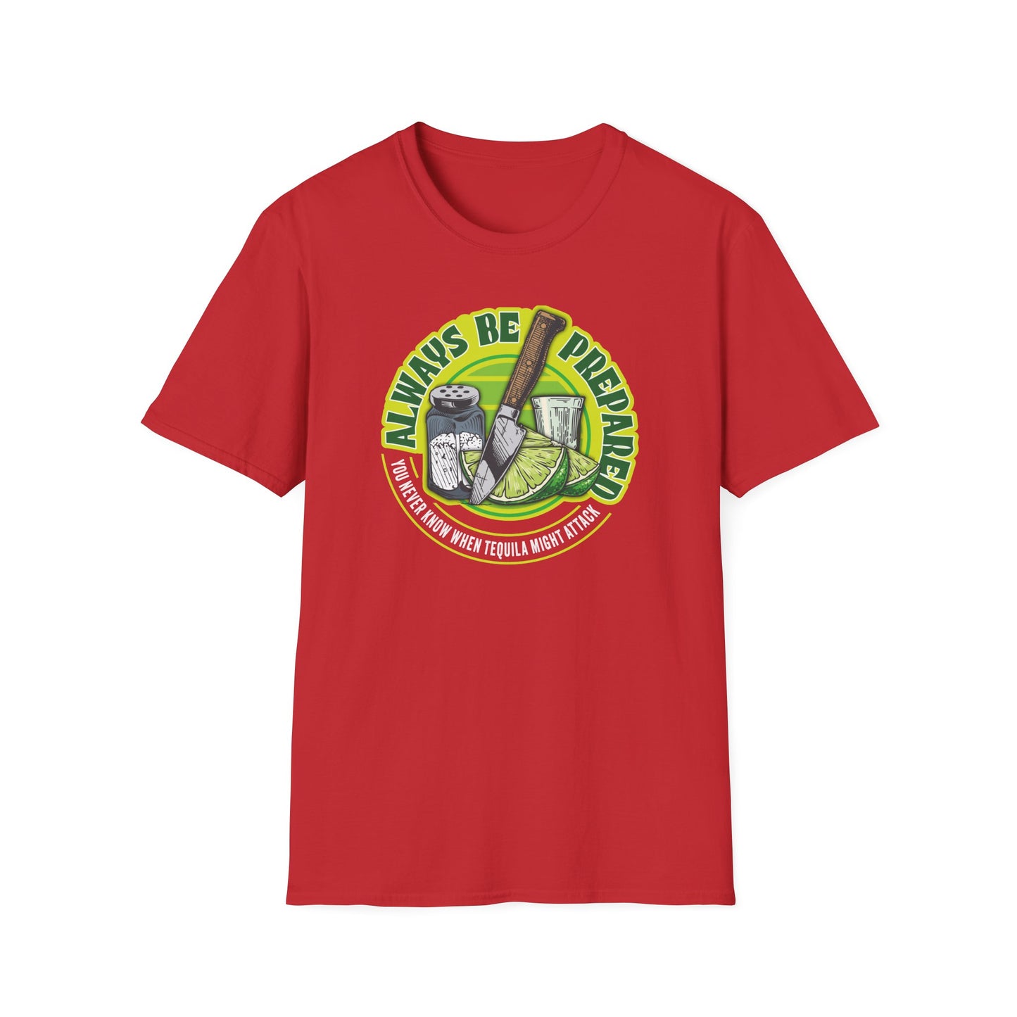 Always Be Prepared - T-Shirt