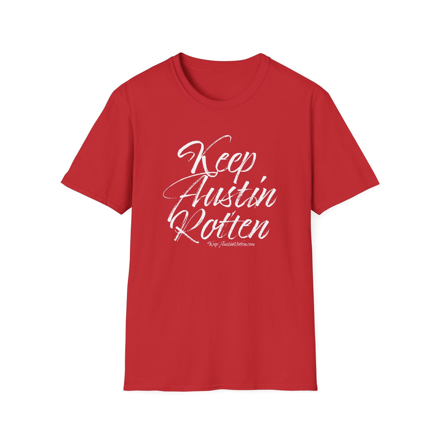 Keep Austin Rotten - T-Shirt