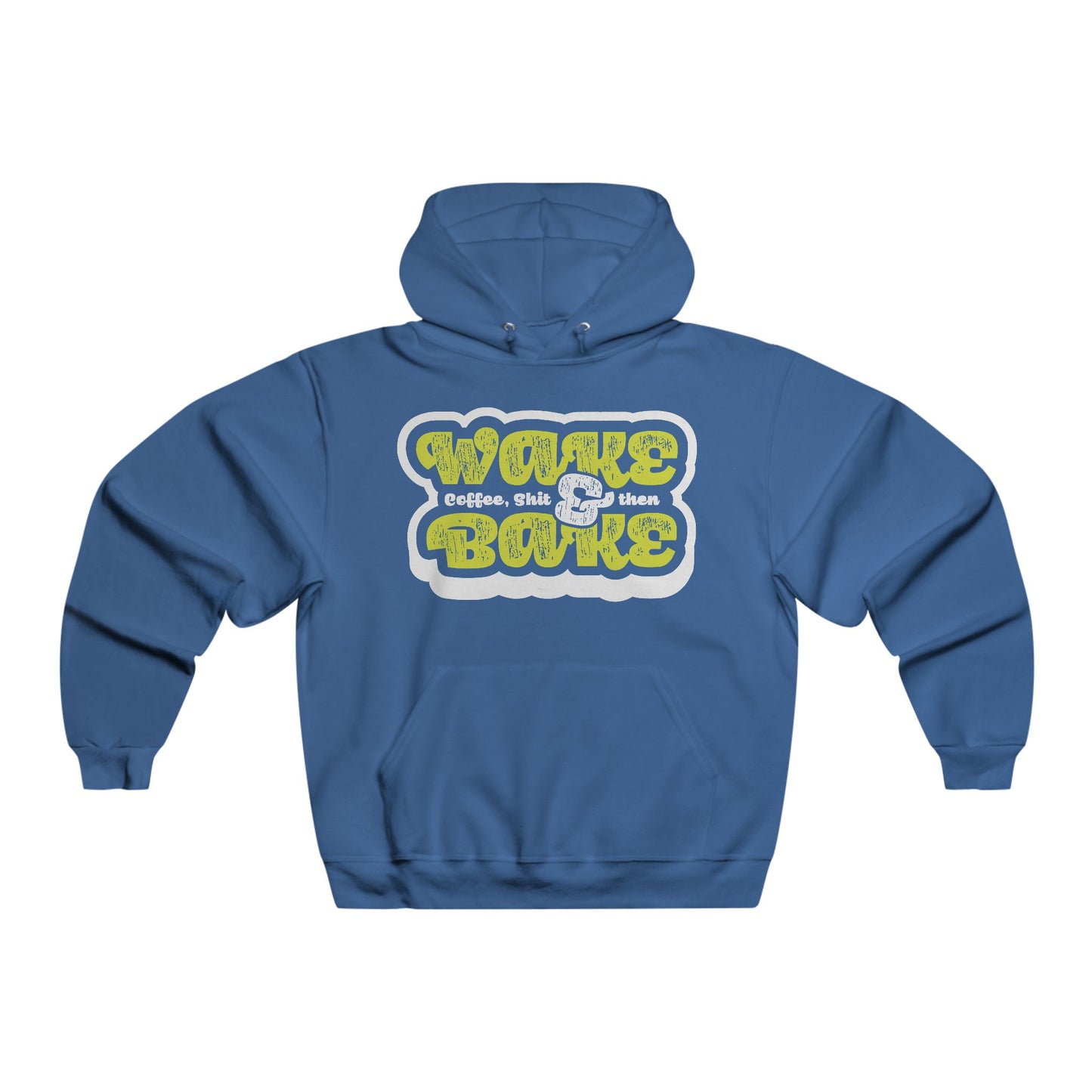 Wake & Bake - Hooded Sweatshirt