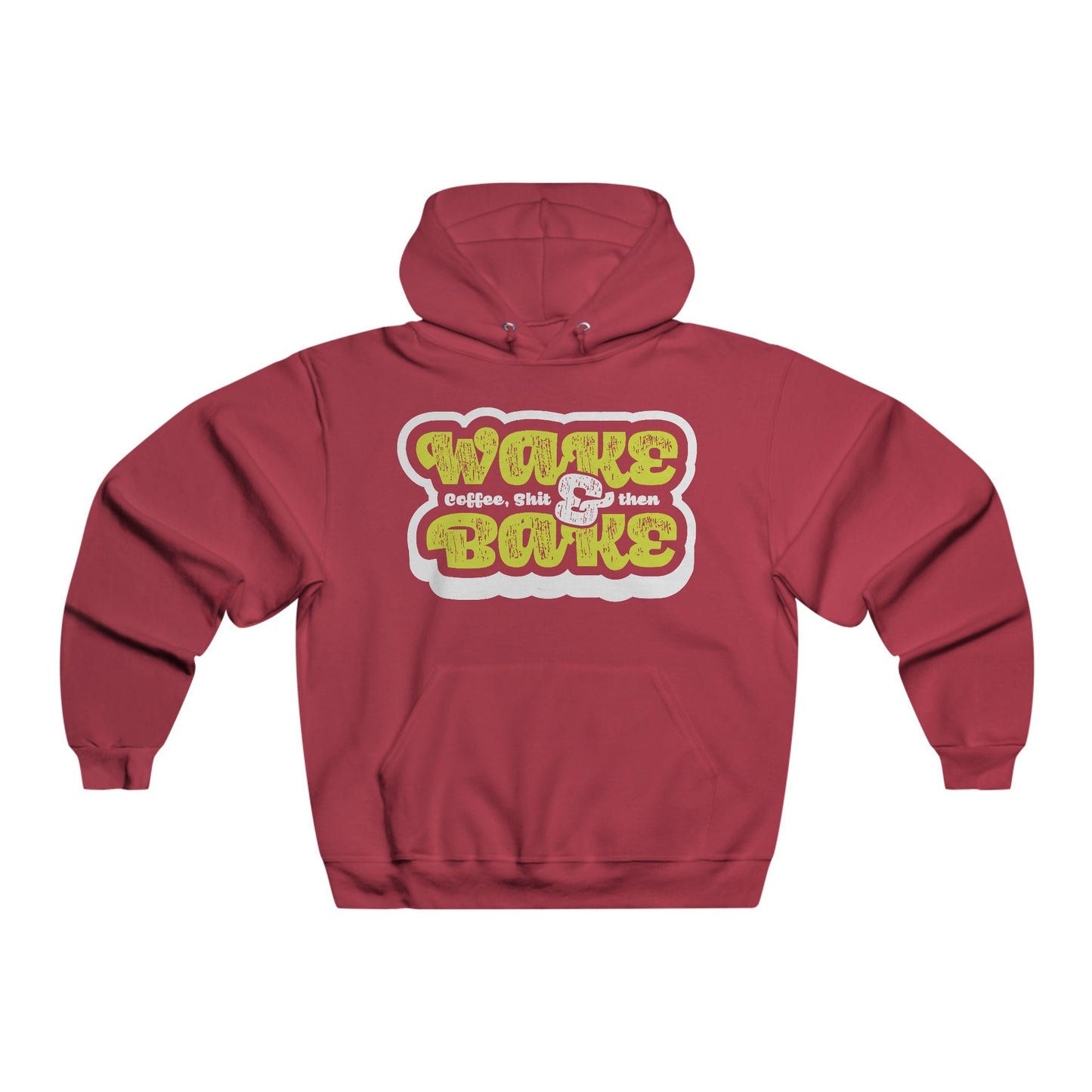 Wake & Bake - Hooded Sweatshirt