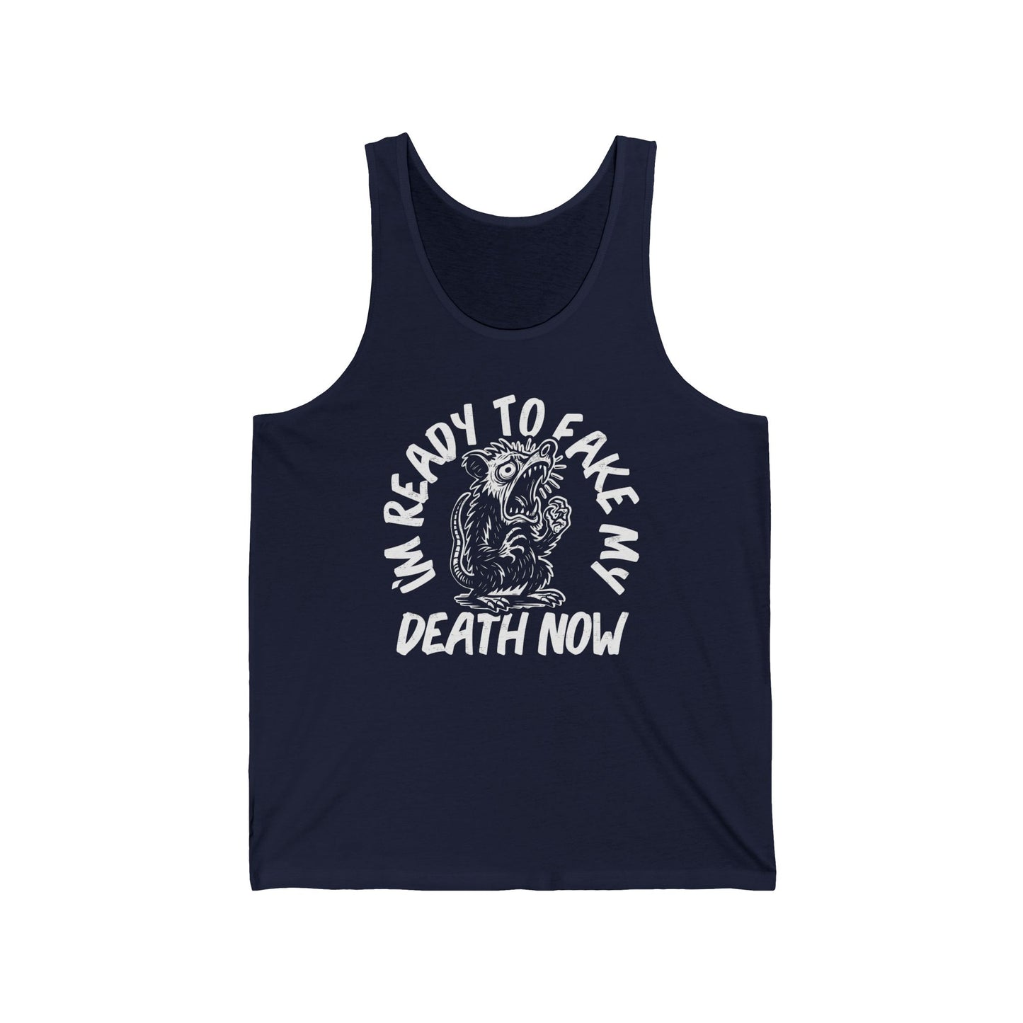 Fake My Death (Pre-distressed) - Unisex Jersey Tank