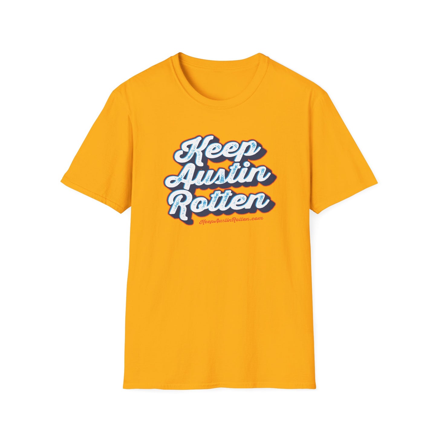 Keep Austin Rotten - T-Shirt
