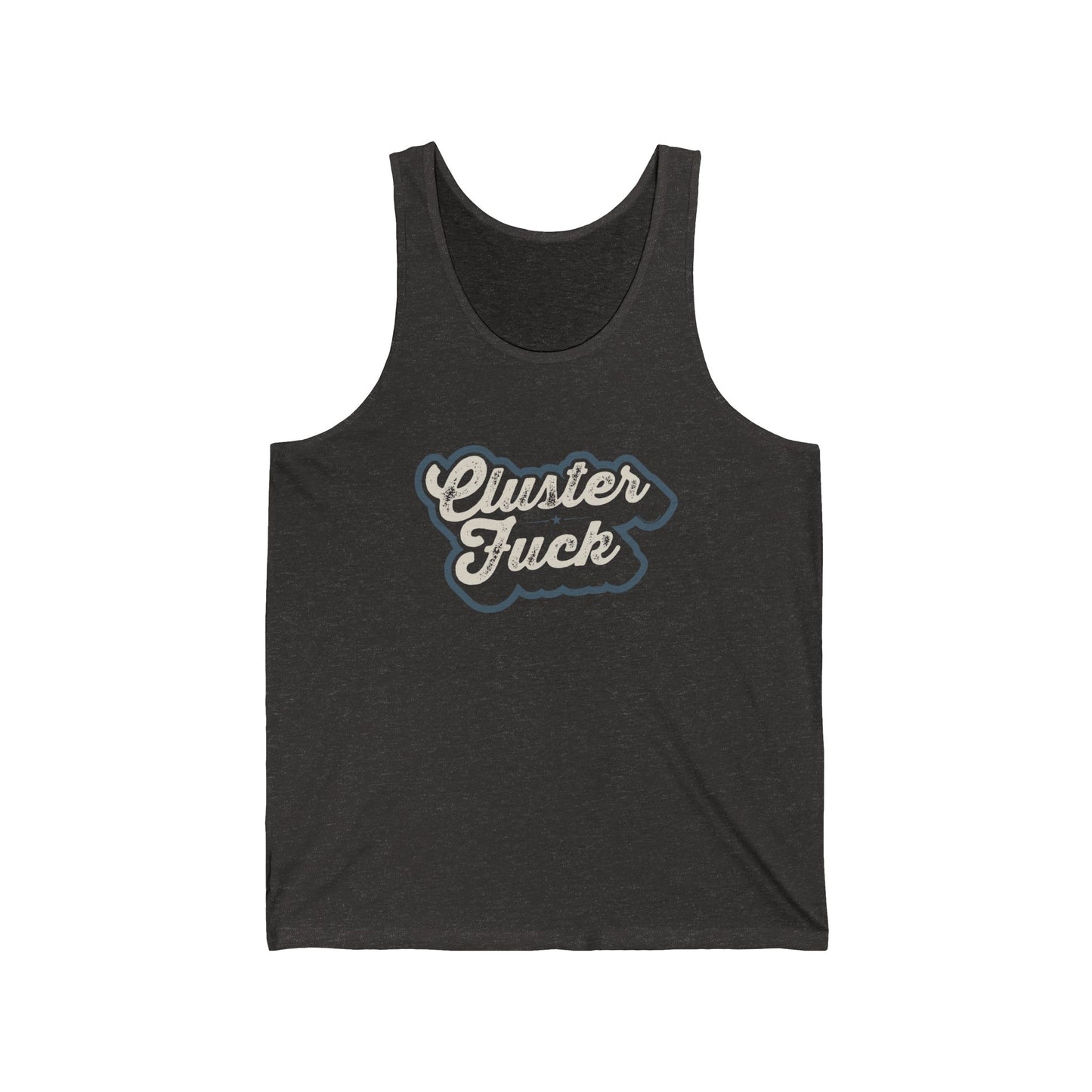 Cluster Fuck - Unisex Jersey Tank