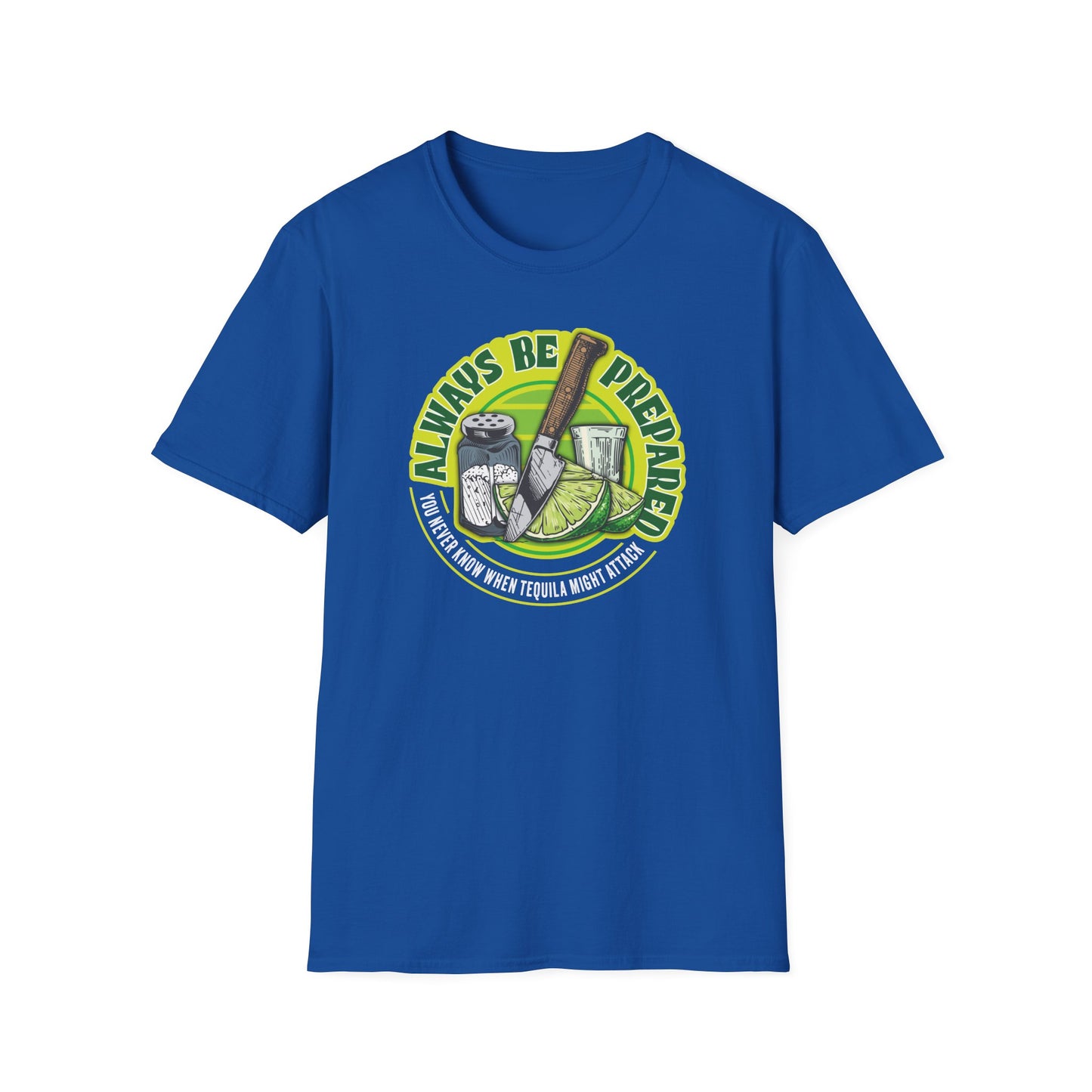 Always Be Prepared - T-Shirt