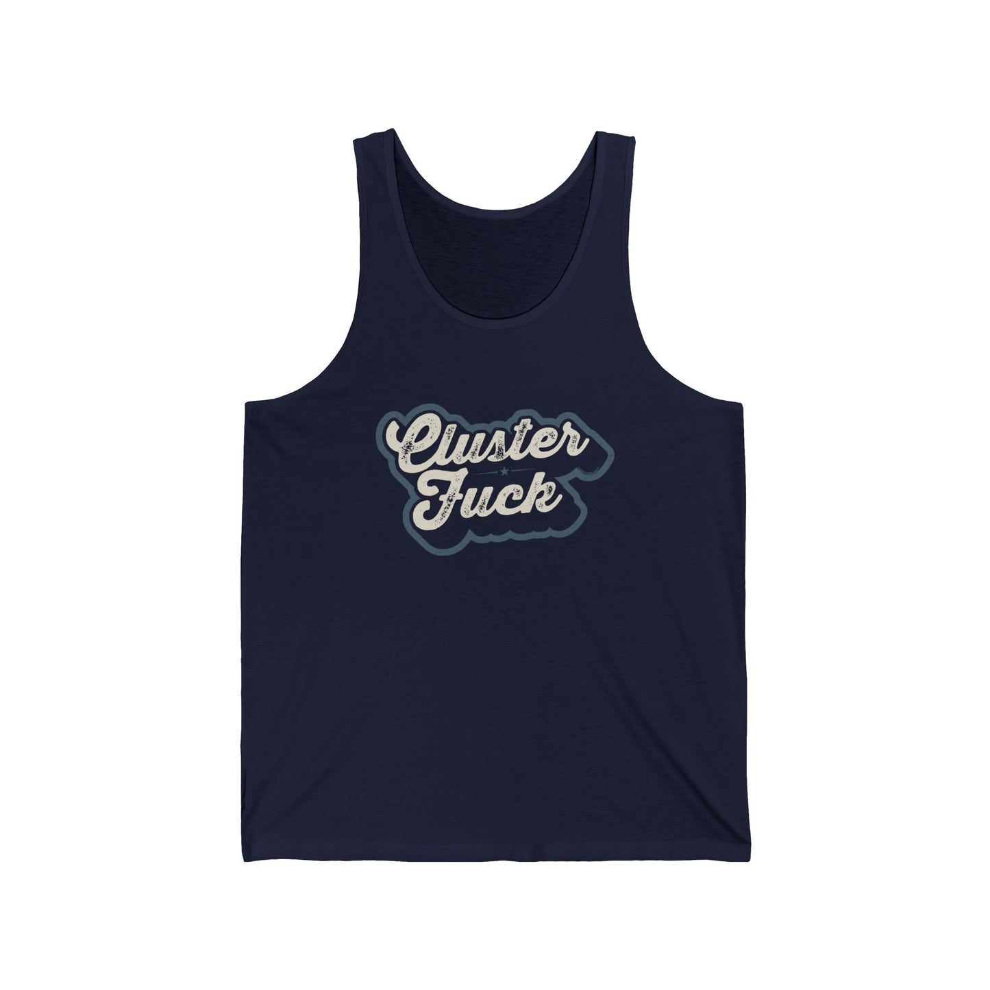 Cluster Fuck - Unisex Jersey Tank