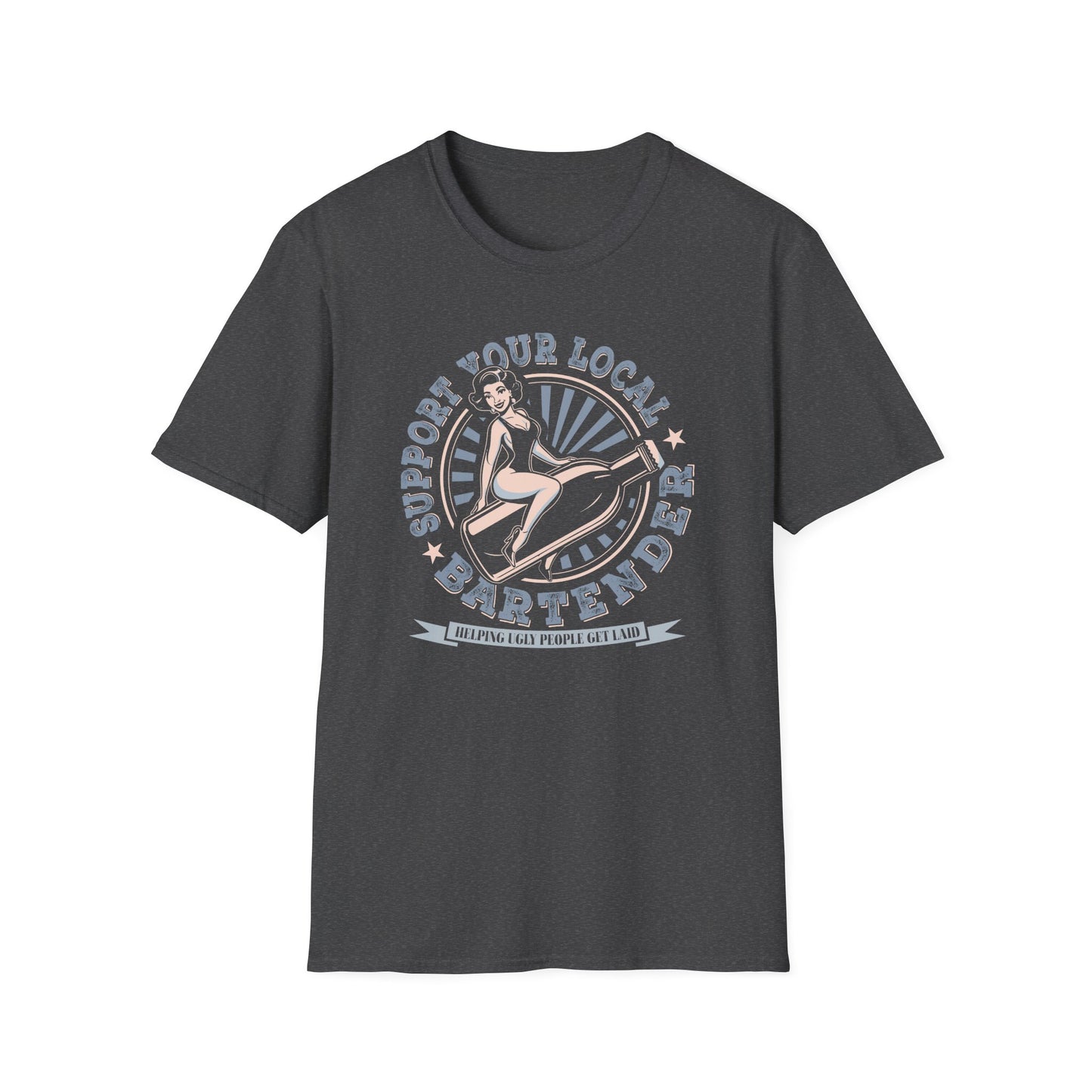 Support Your Local Bartender - T-shirt
