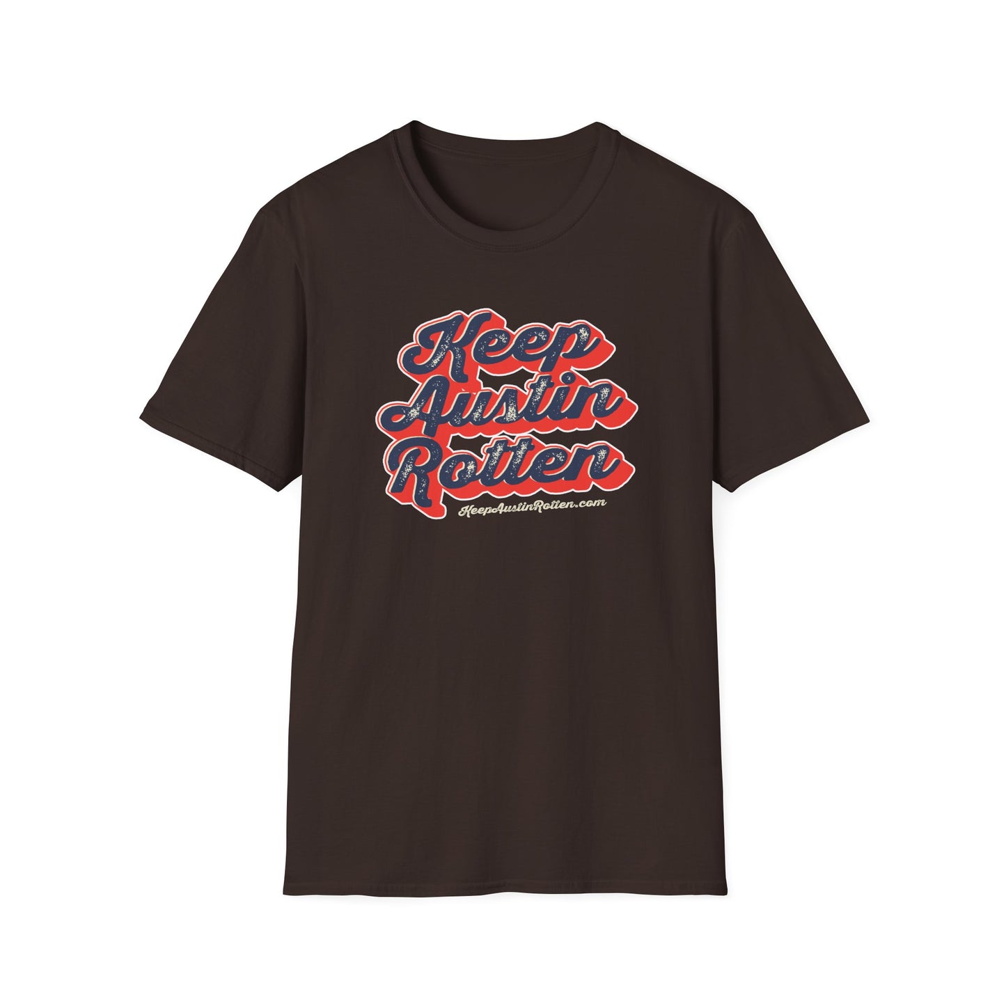 Keep Austin Rotten - T-Shirt