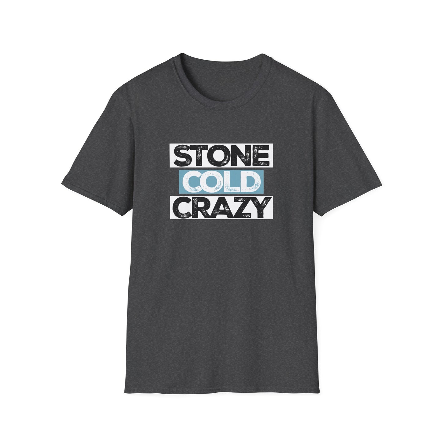Stone Cold Crazy