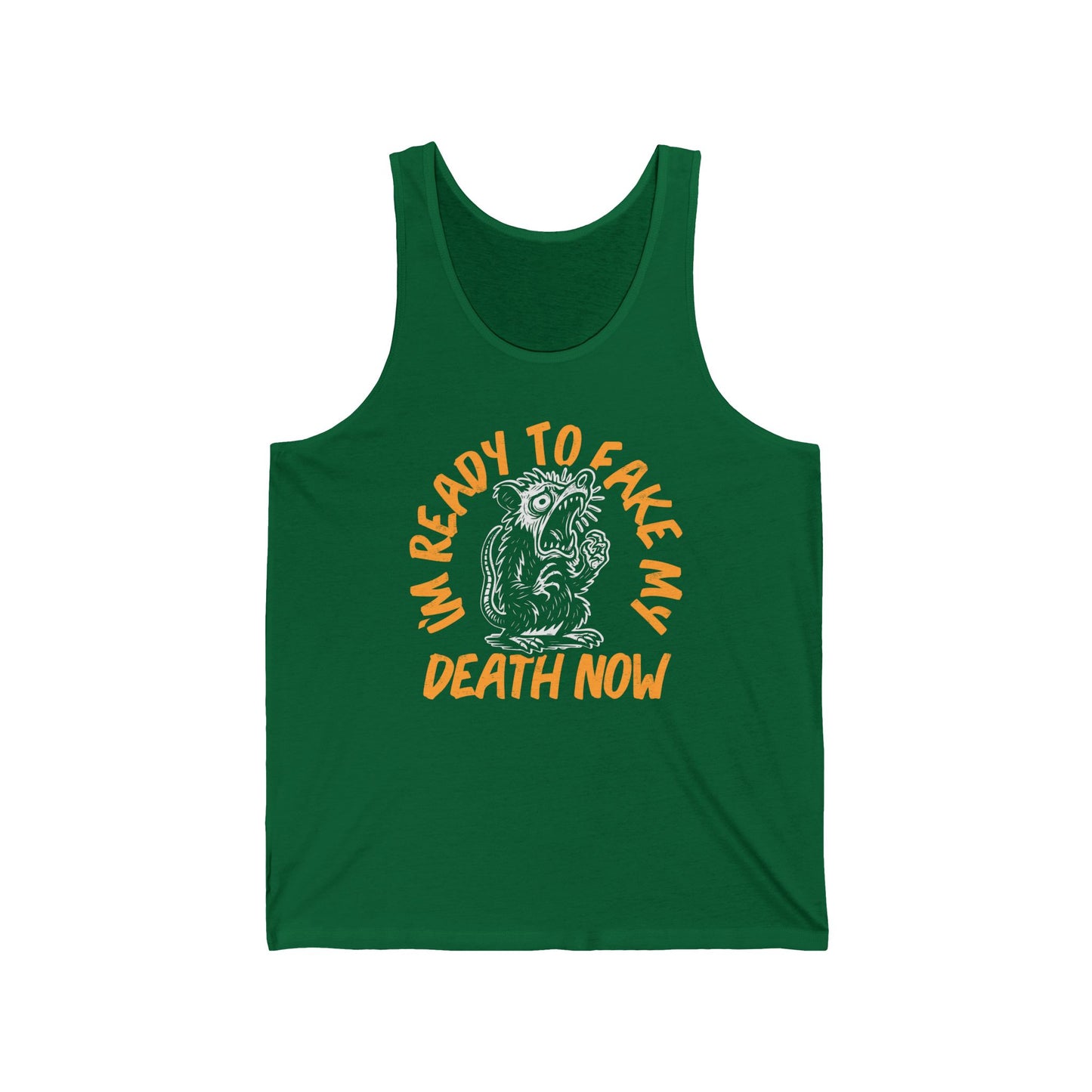 Fake My Death (Pre-distressed) - Unisex Jersey Tank