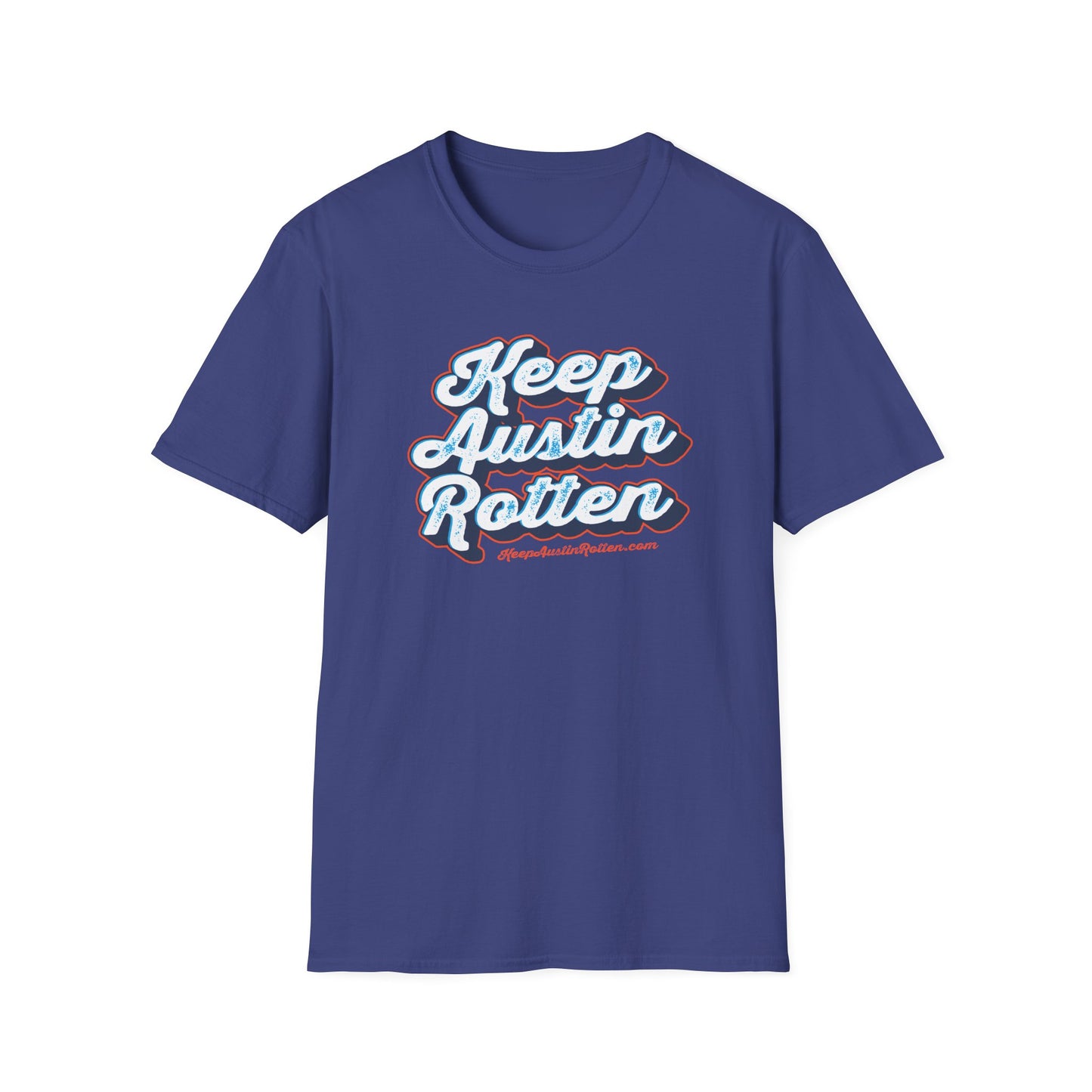 Keep Austin Rotten - T-Shirt