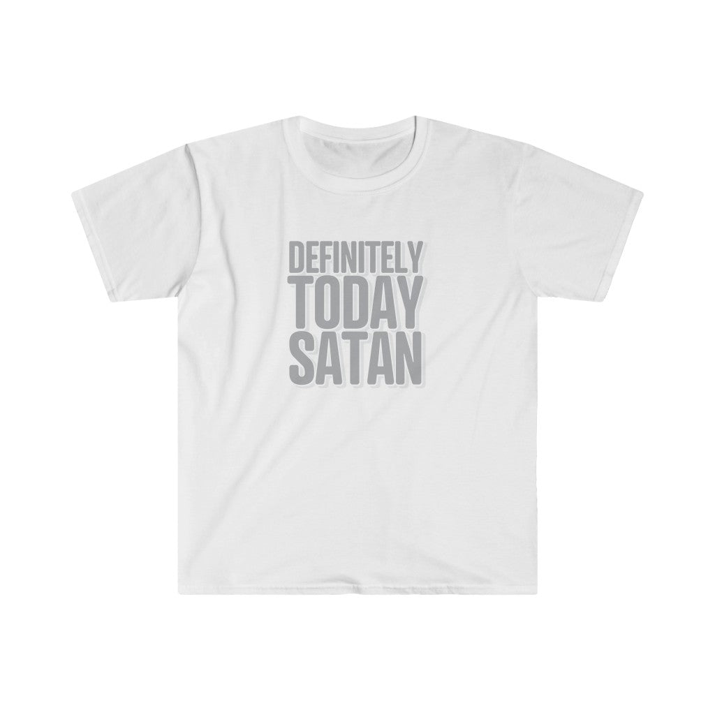 Definitely Today Satan