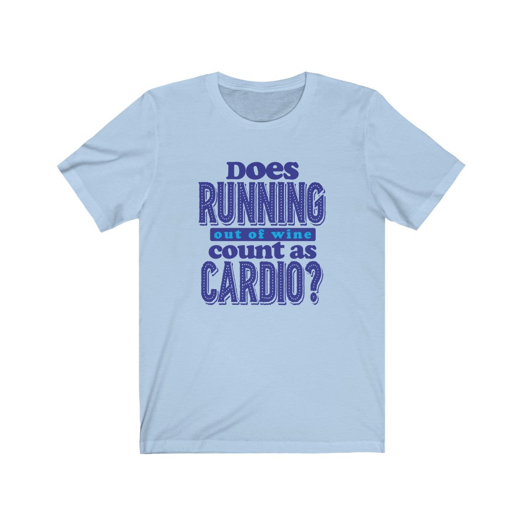 Does running out of wine count as cardio?