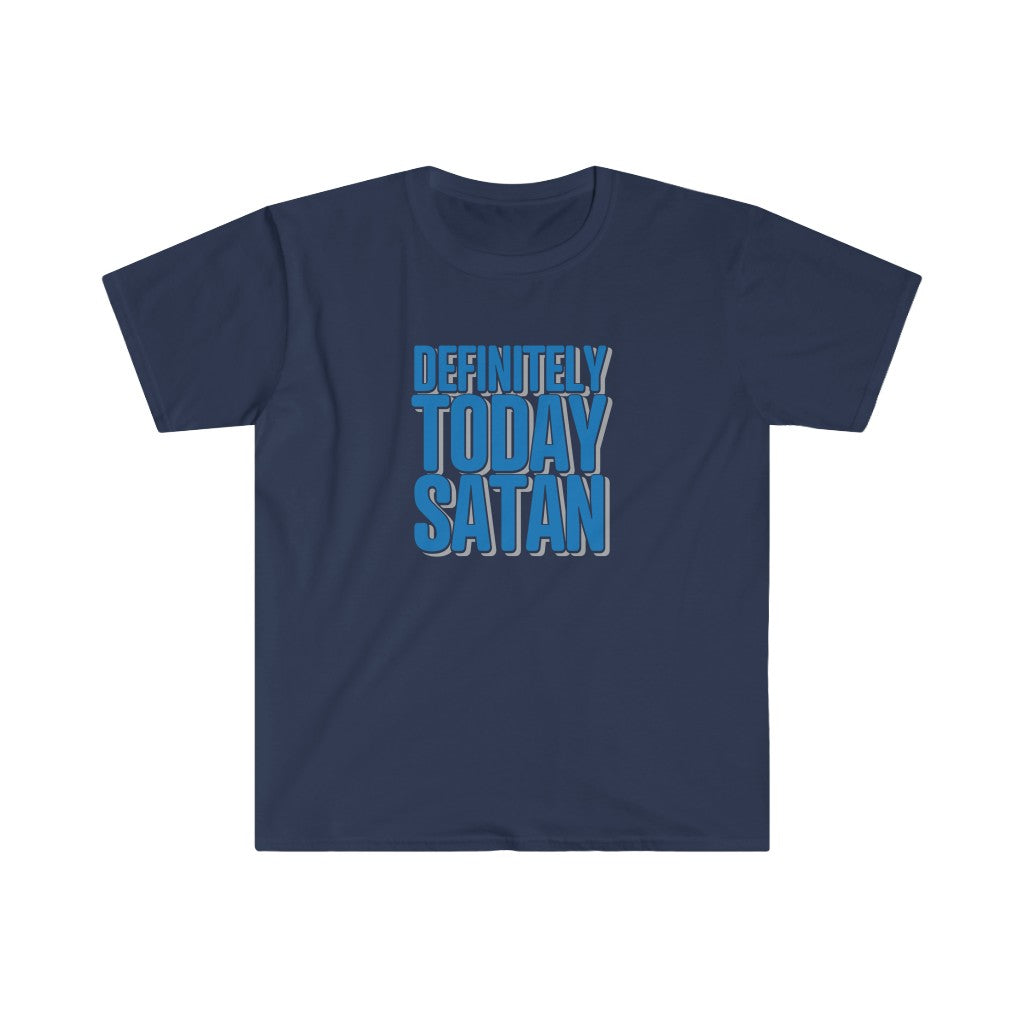 Definitely Today Satan