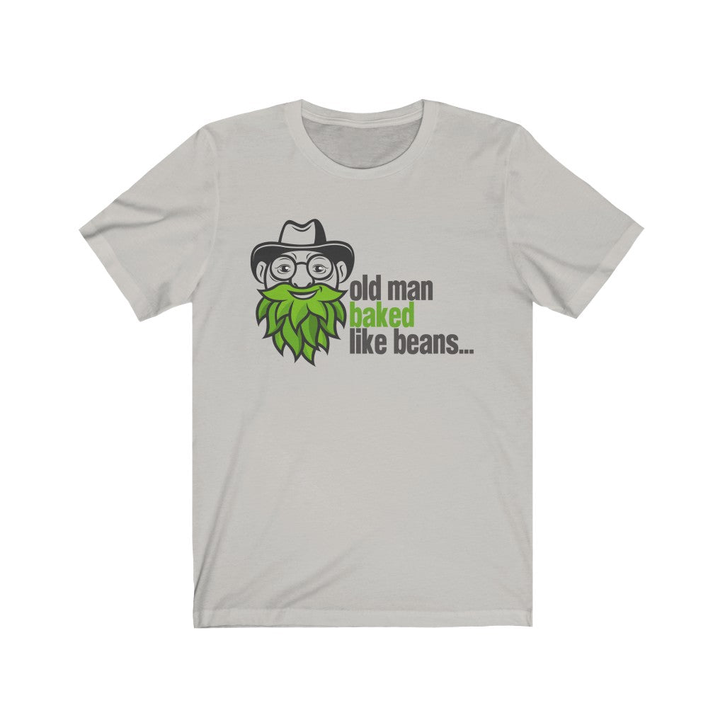Old Man Baked Like Beans T-Shirt