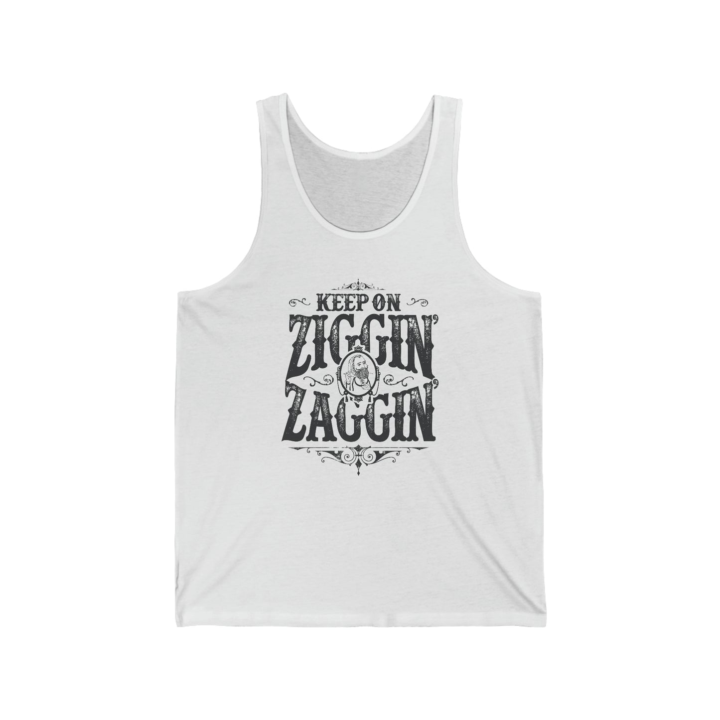 Keep On Ziggin' & Zaggin'