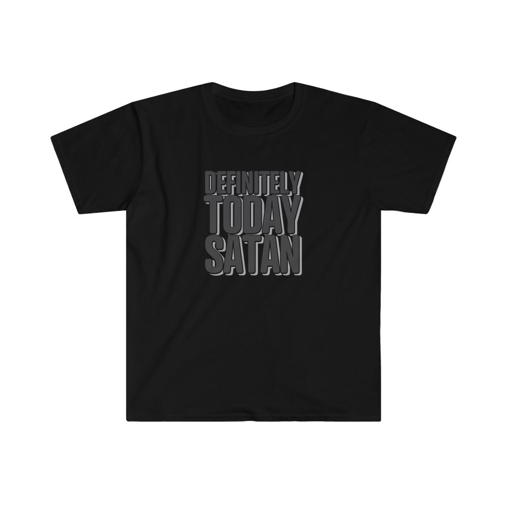 Definitely Today Satan