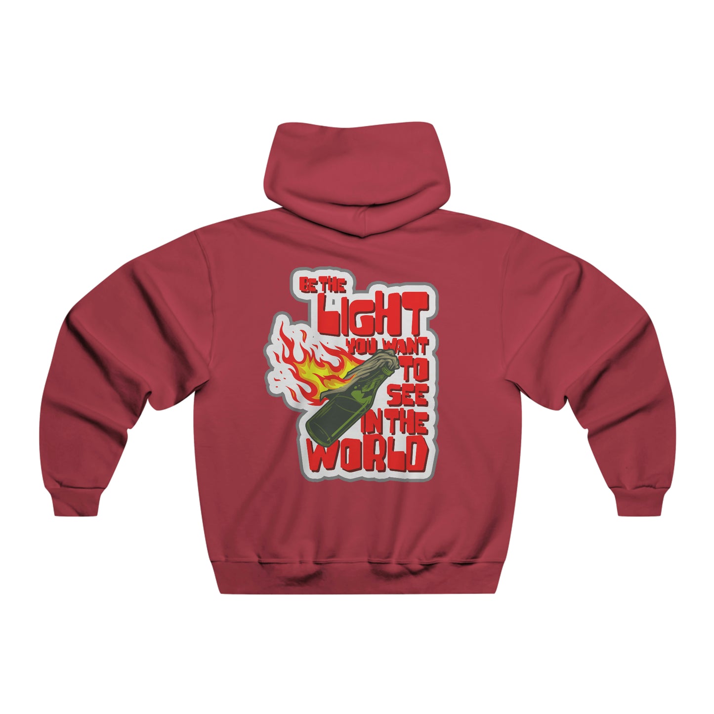 Be the light you want to see in the world - Hooded Sweatshirt