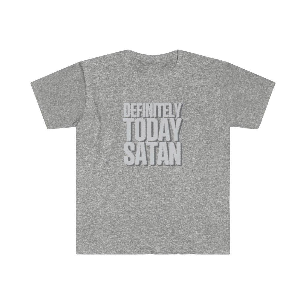 Definitely Today Satan