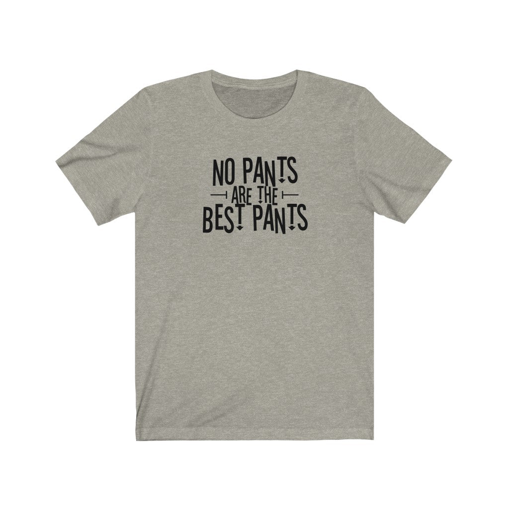 No pants are the best pants