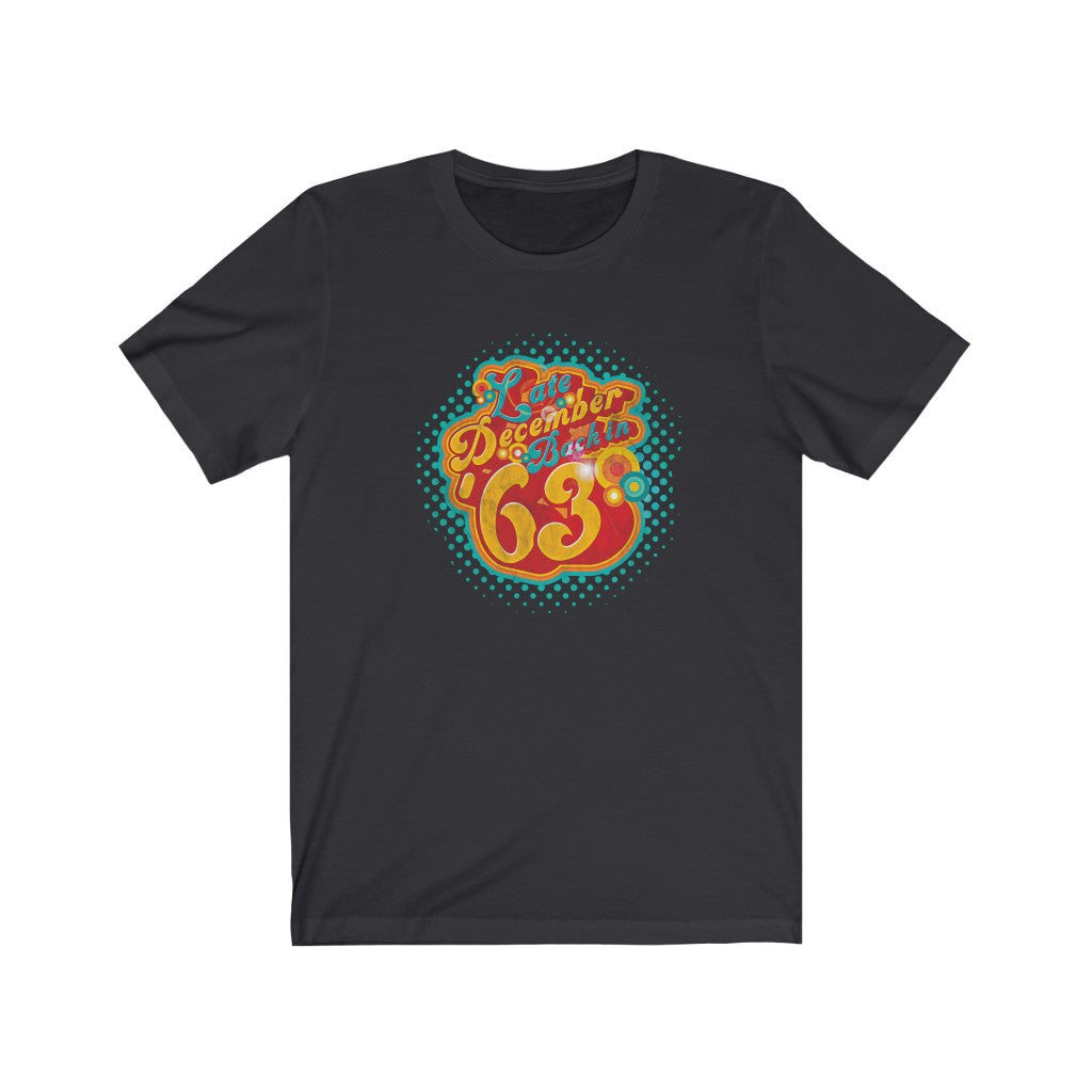 Late December, back in '63 - (Pre-distressed)