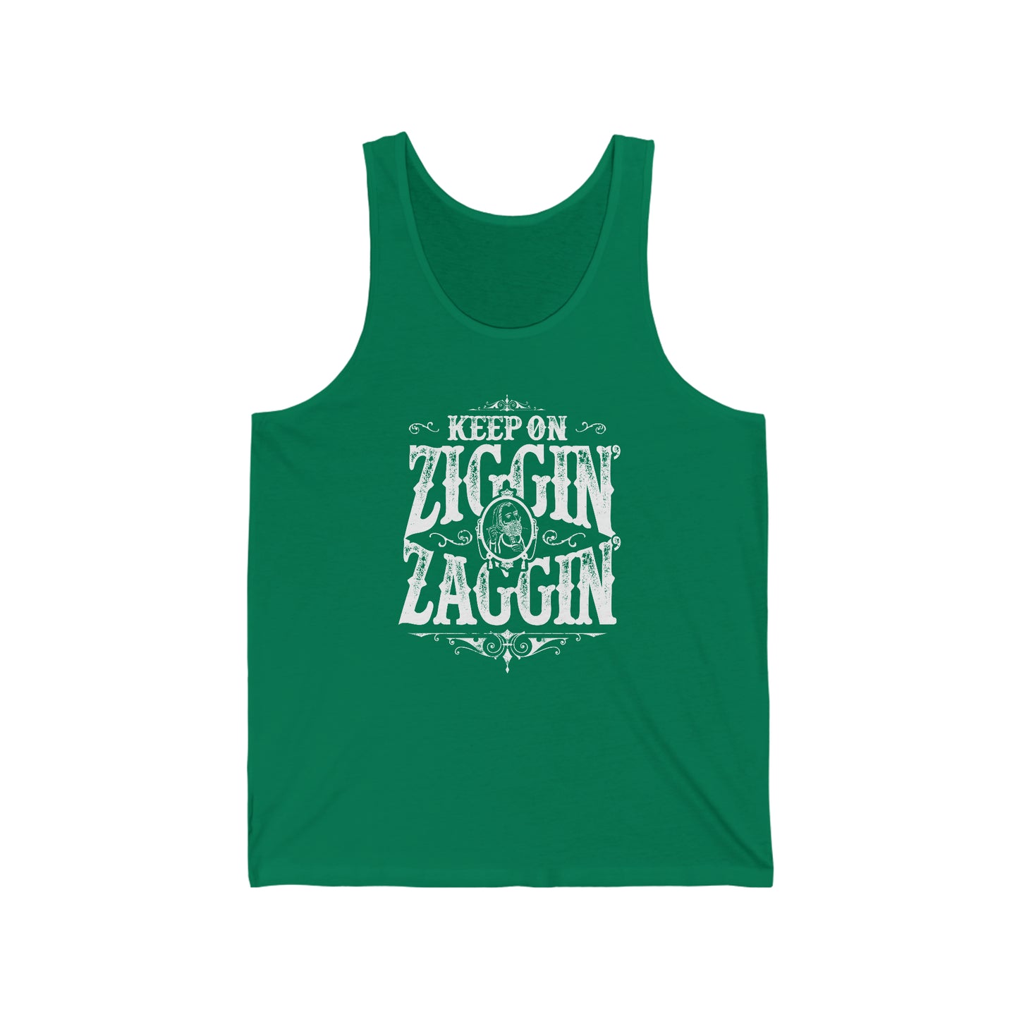 Keep On Ziggin' & Zaggin'