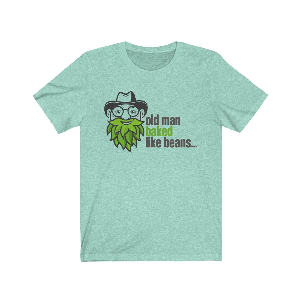 Old Man Baked Like Beans T-Shirt