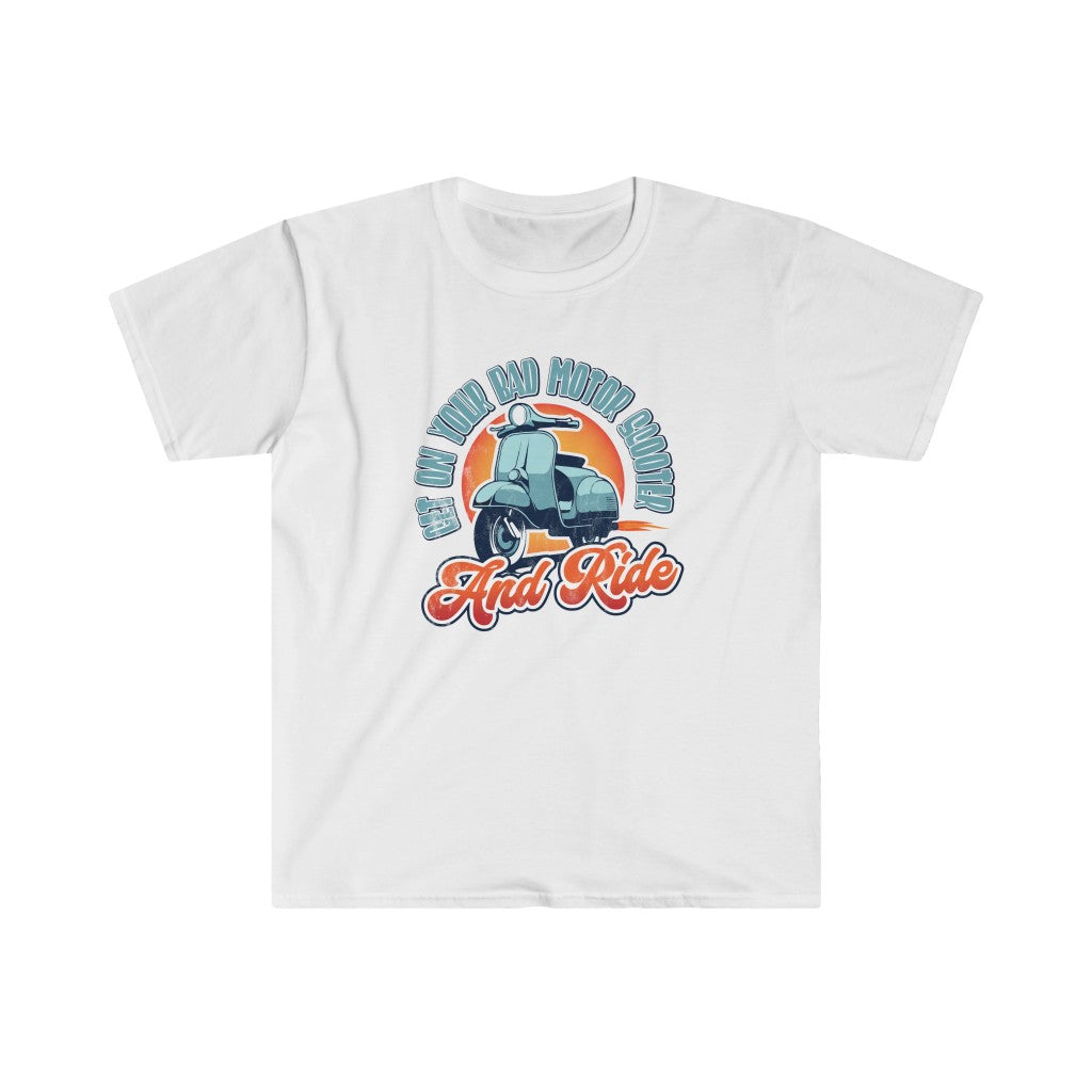 Get On Your Bad Motor Scooter. And Ride. (pre-distressed)