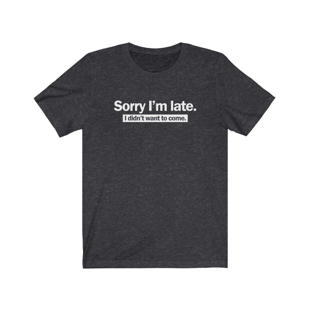 Sorry I'm late