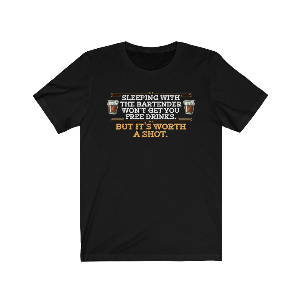 Sleeping with the bartender won't get you free drinks. But it's worth a shot.