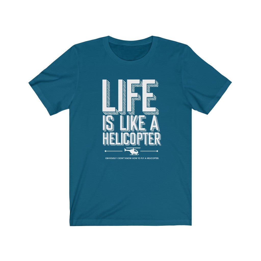 Life is like a Helicopter