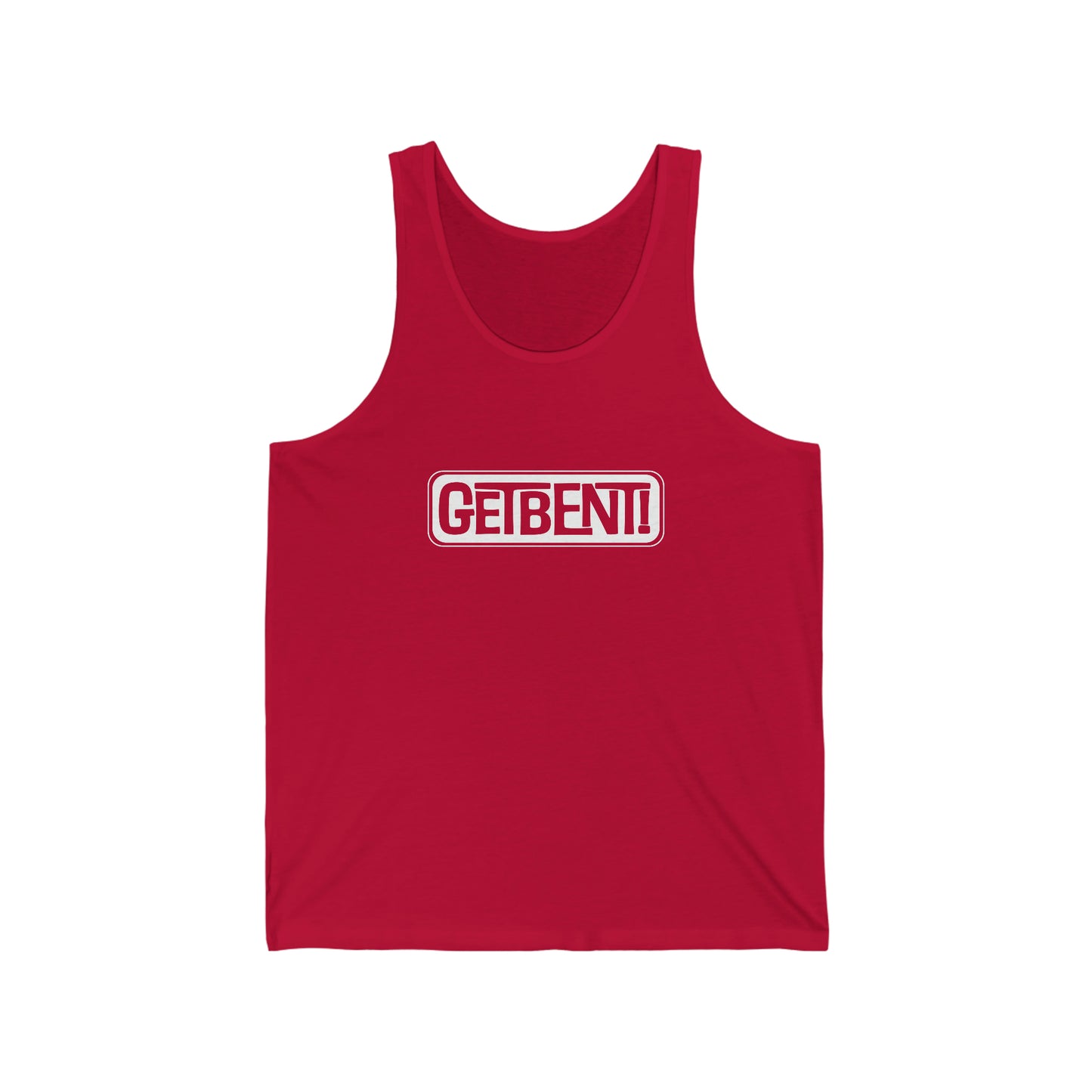 GETBENT!