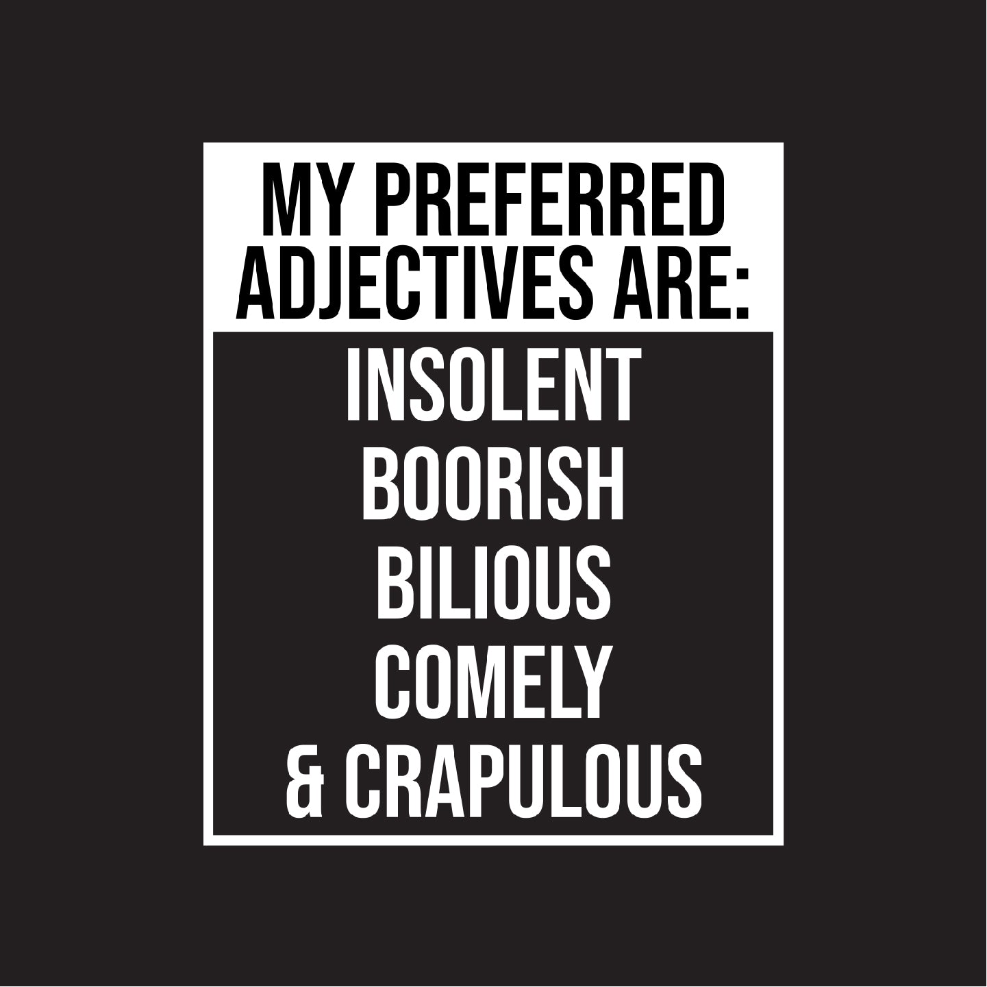 My preferred adjectives are ...