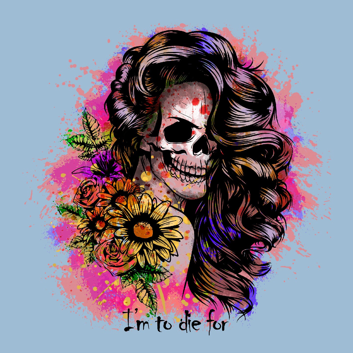 I'm to die for