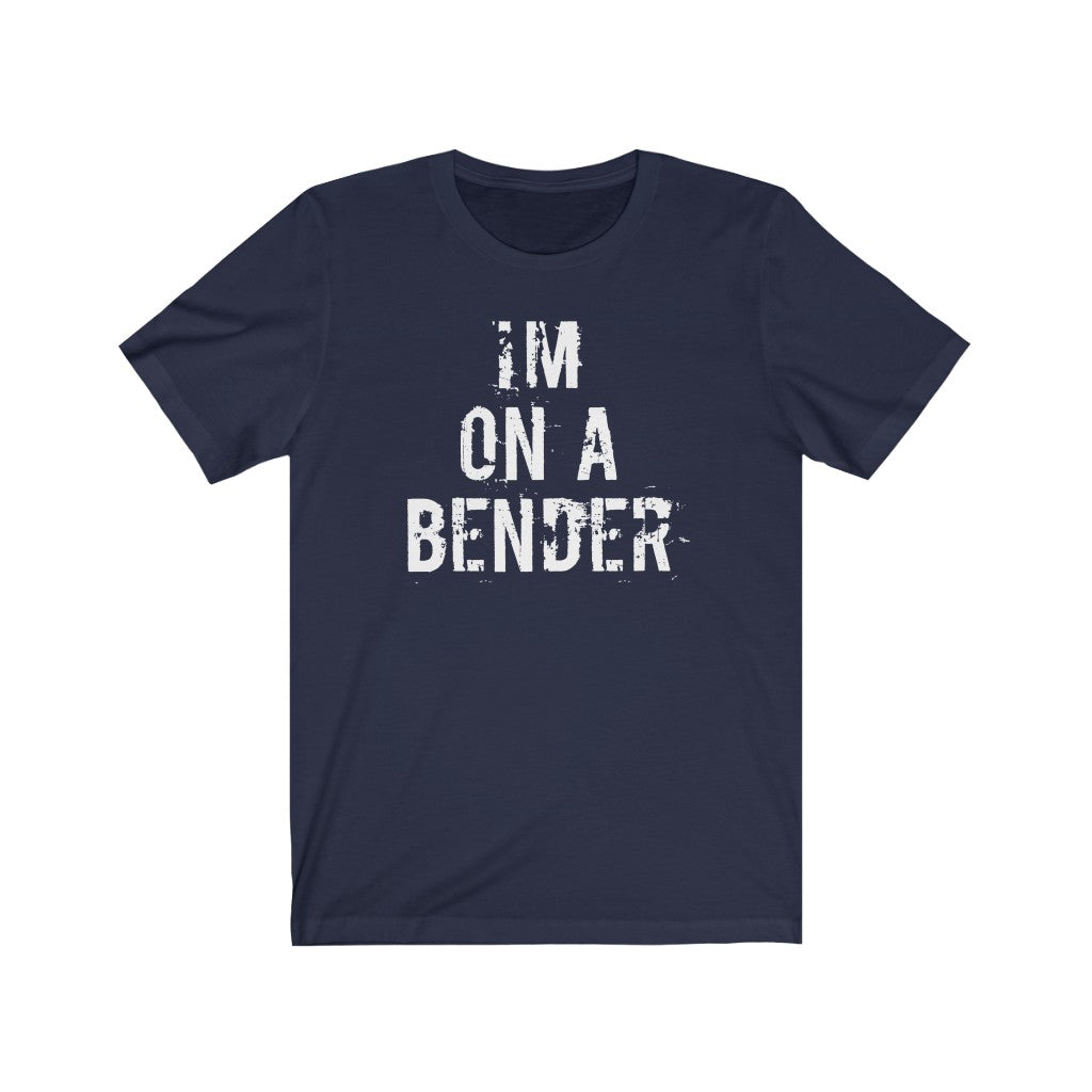 I'm on a bender T-Shirt