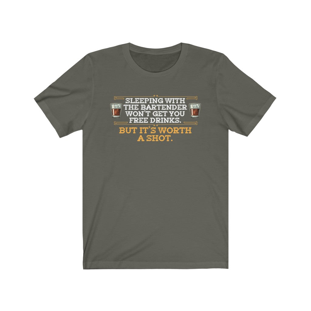 Sleeping with the bartender won't get you free drinks. But it's worth a shot.