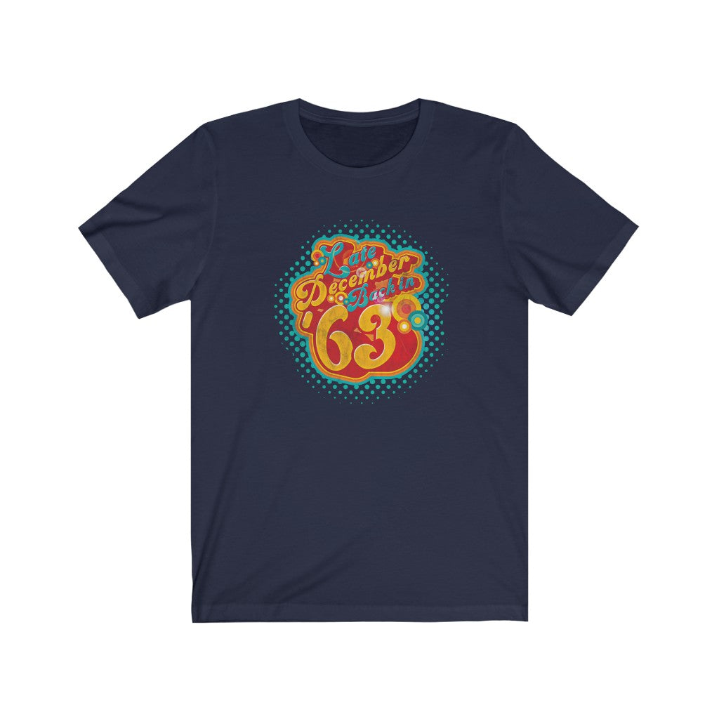 Late December, back in '63 - (Pre-distressed)