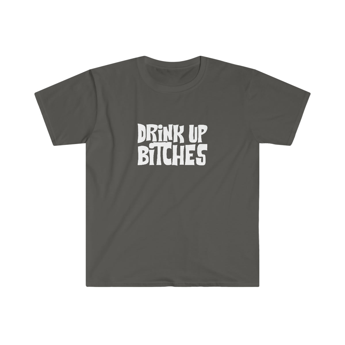 Drink Up Bitches