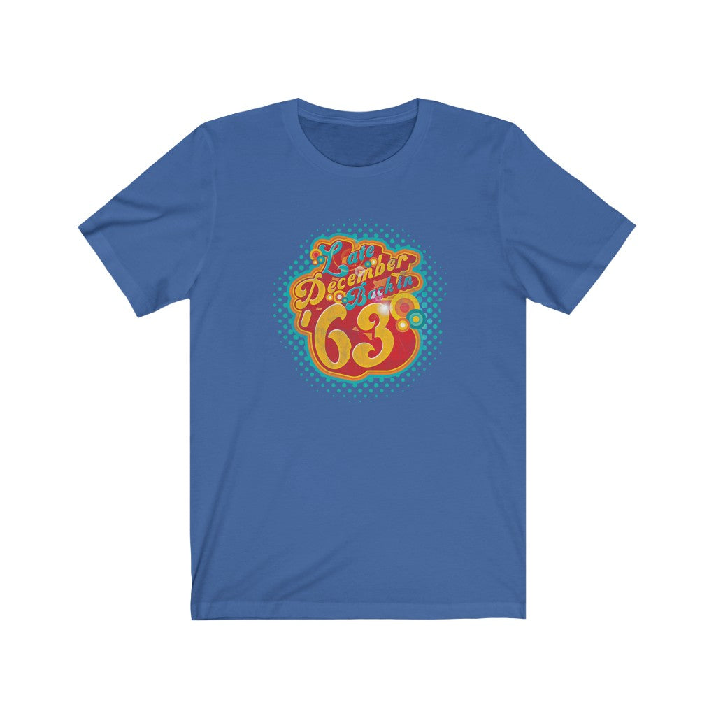 Late December, back in '63 - (Pre-distressed)