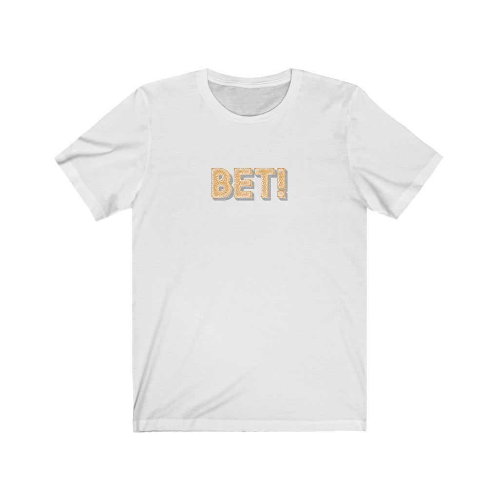 BET!