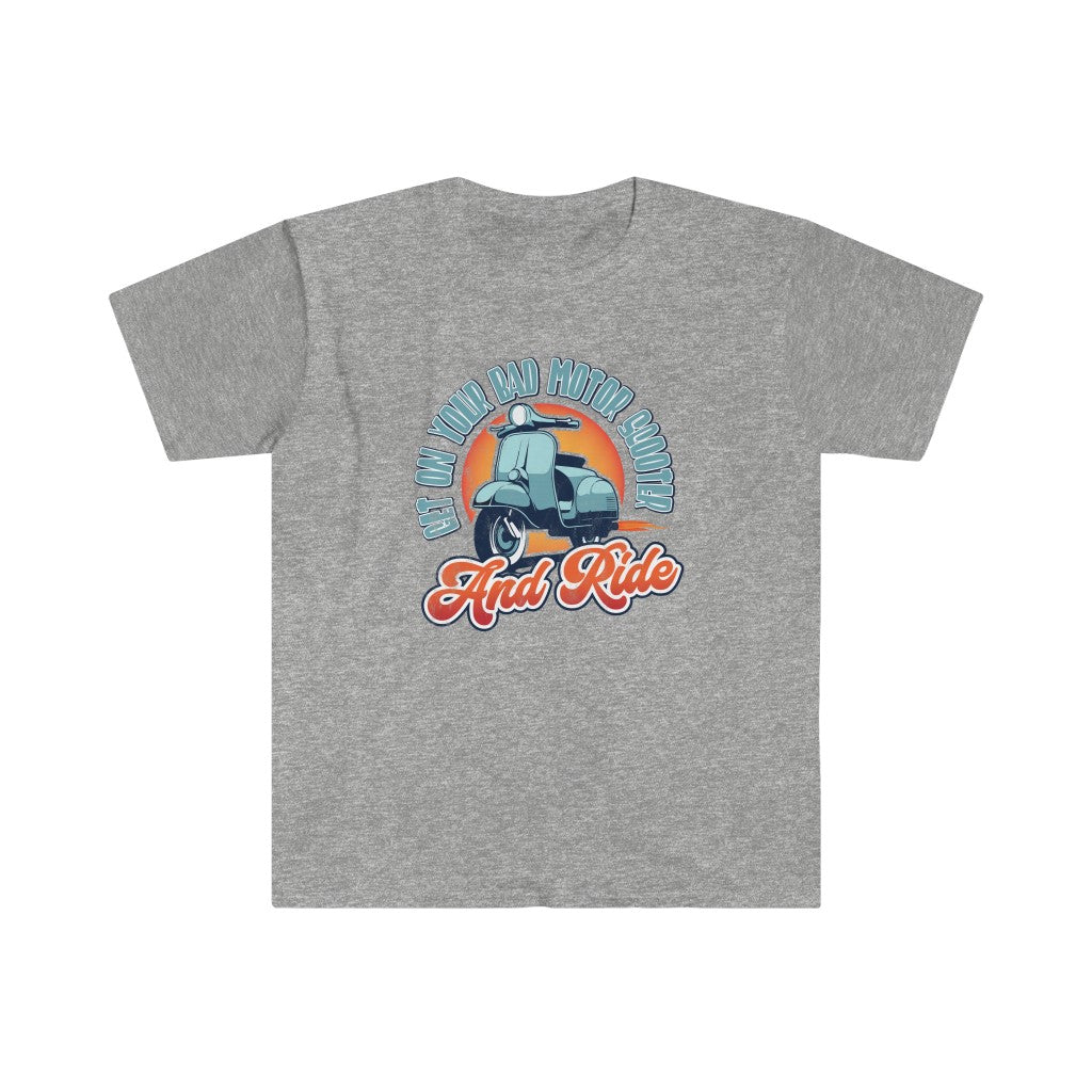 Get On Your Bad Motor Scooter. And Ride. (pre-distressed)