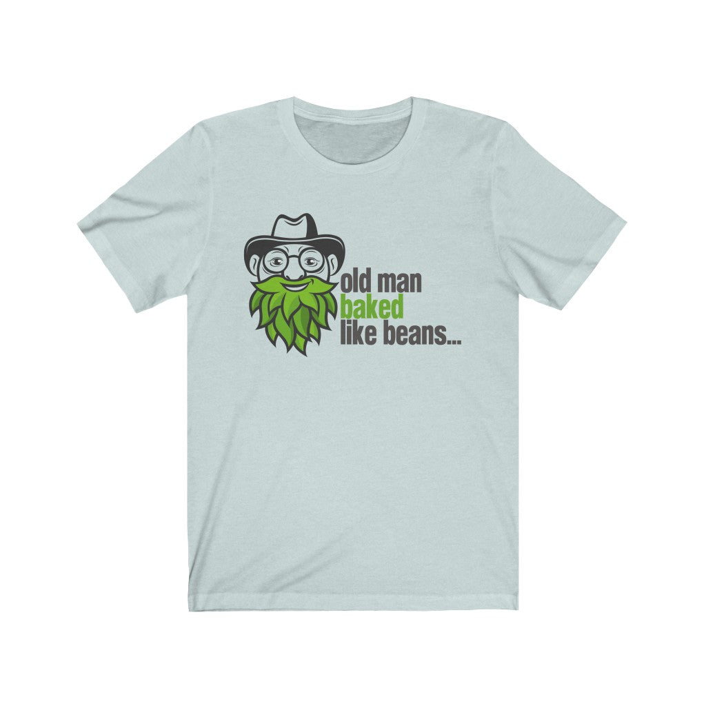 Old Man Baked Like Beans T-Shirt